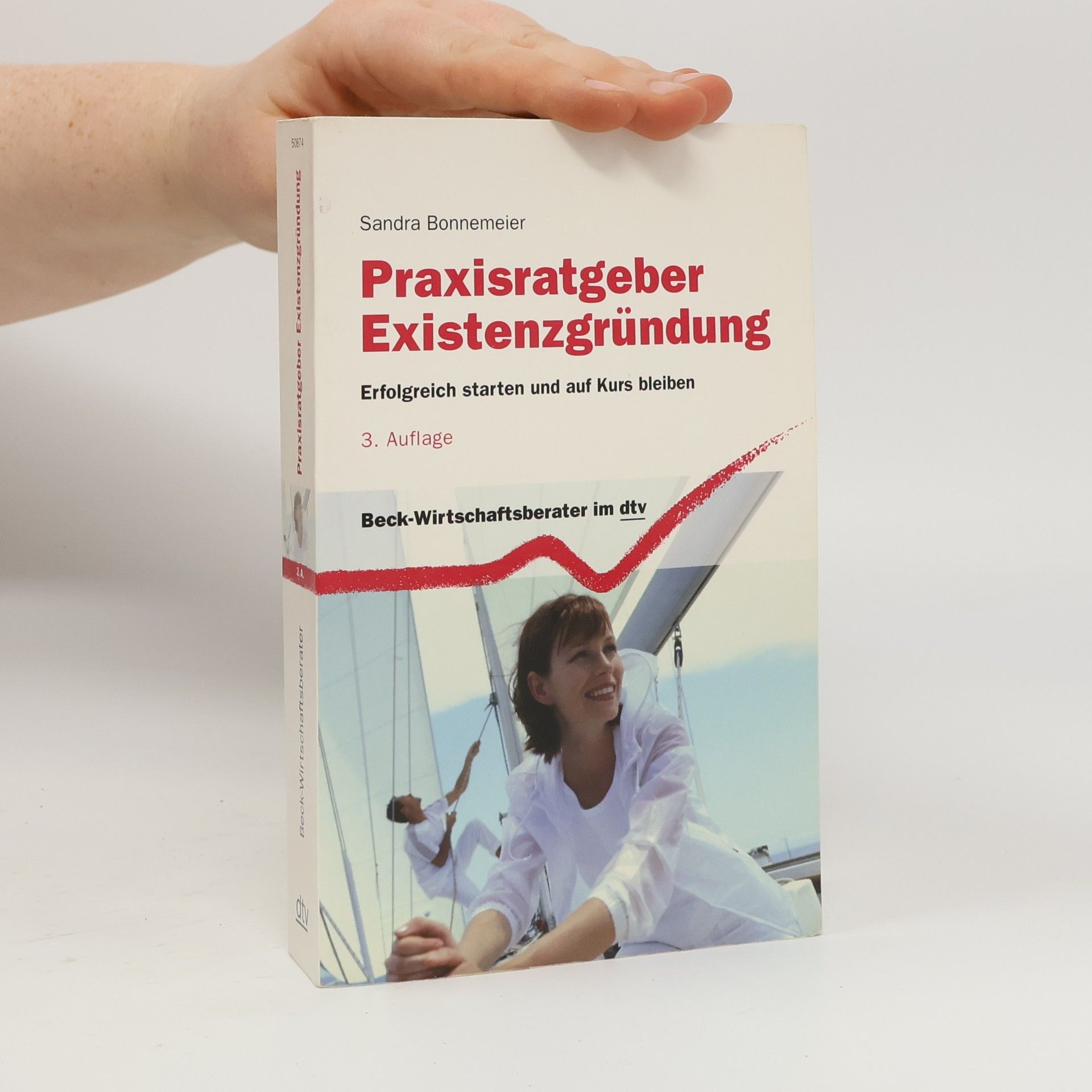 Sandra Bonnemeier Beck-Wirtschaftsberater: Praxisratgeber Existenzgründung