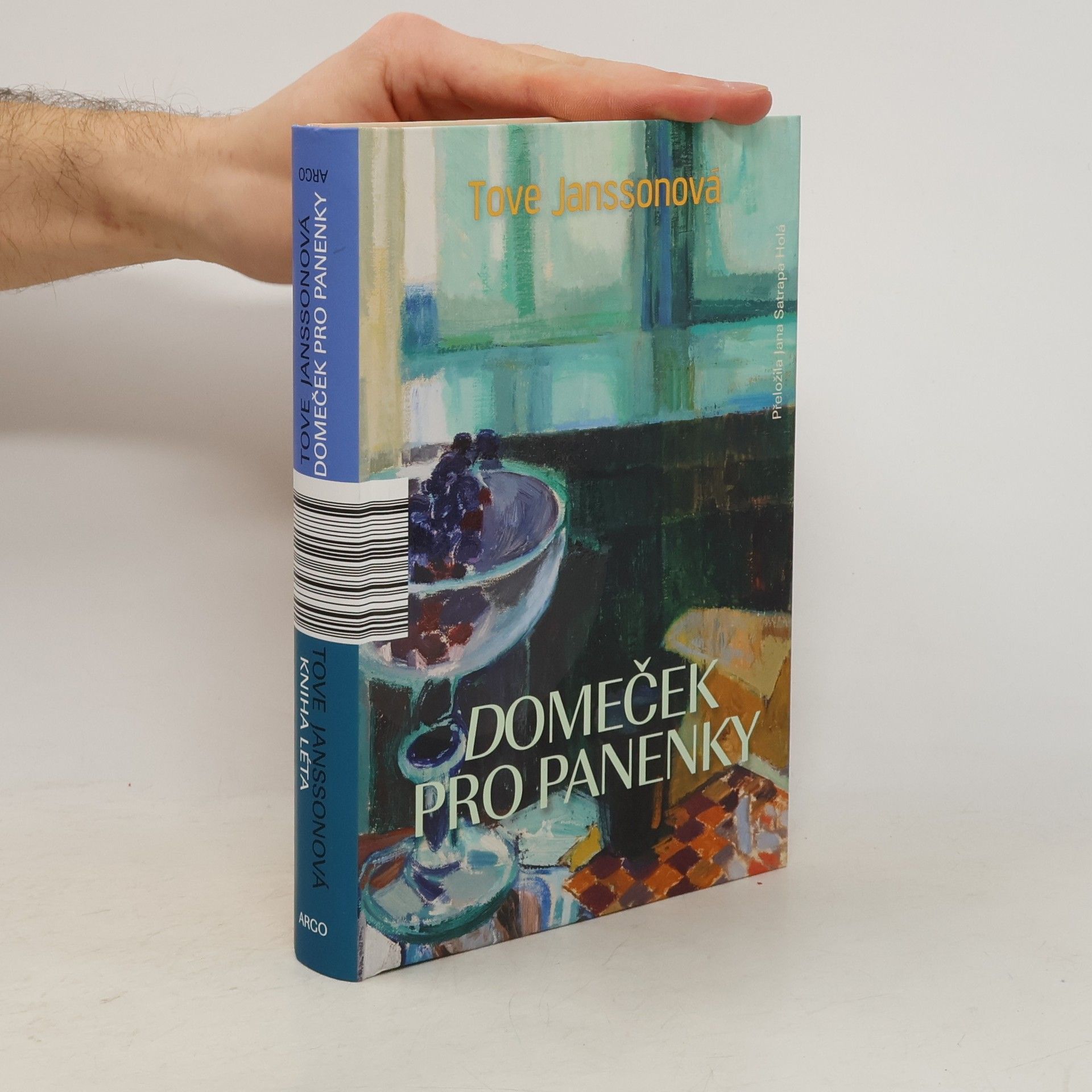 Tove Jansson Kniha léta / Domeček pro panenky