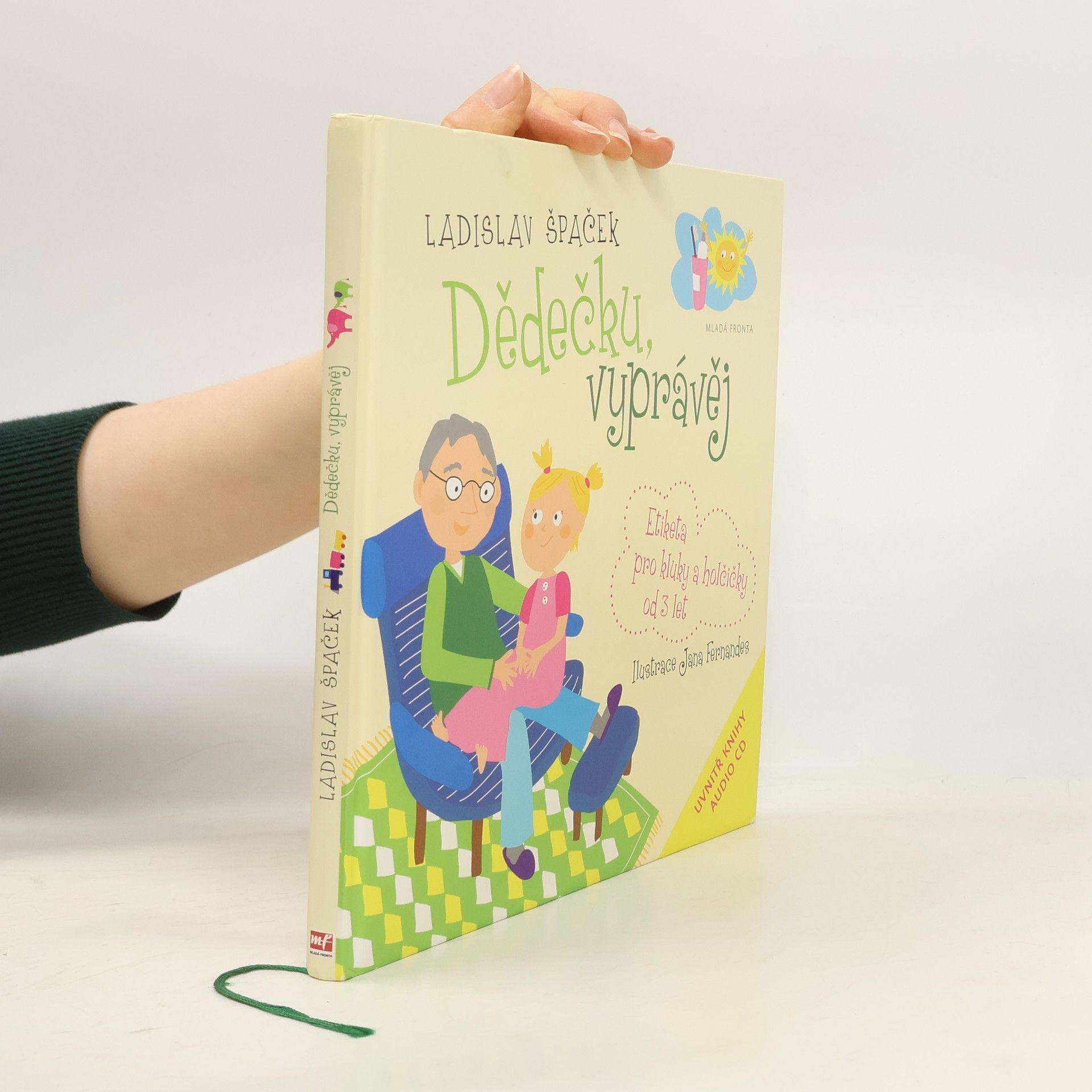 Ladislav Špaček Dědečku, vyprávěj. Etiketa pro kluky a holčičky od 3 let