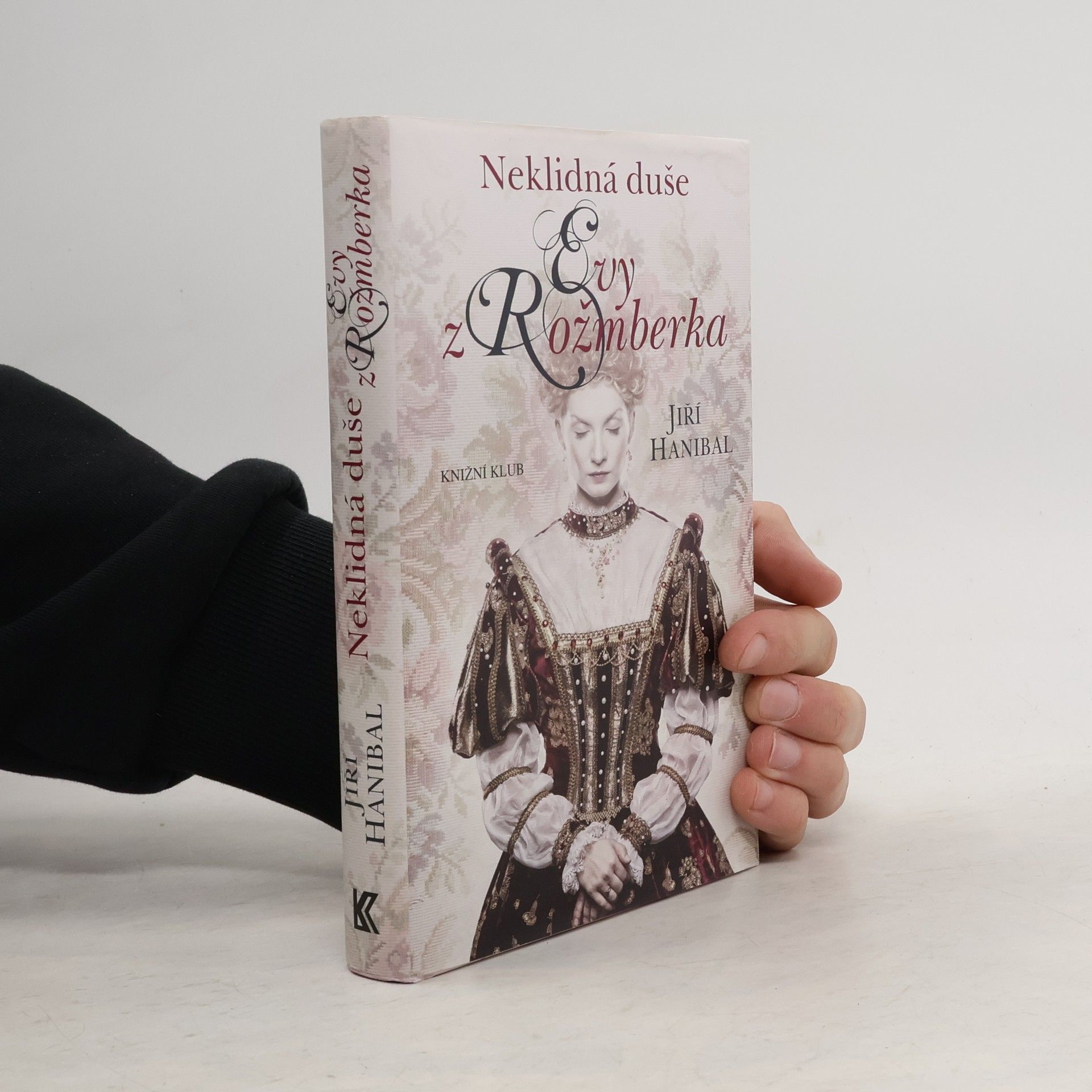 Jiří Hanibal Neklidná duše Evy z Rožmberka