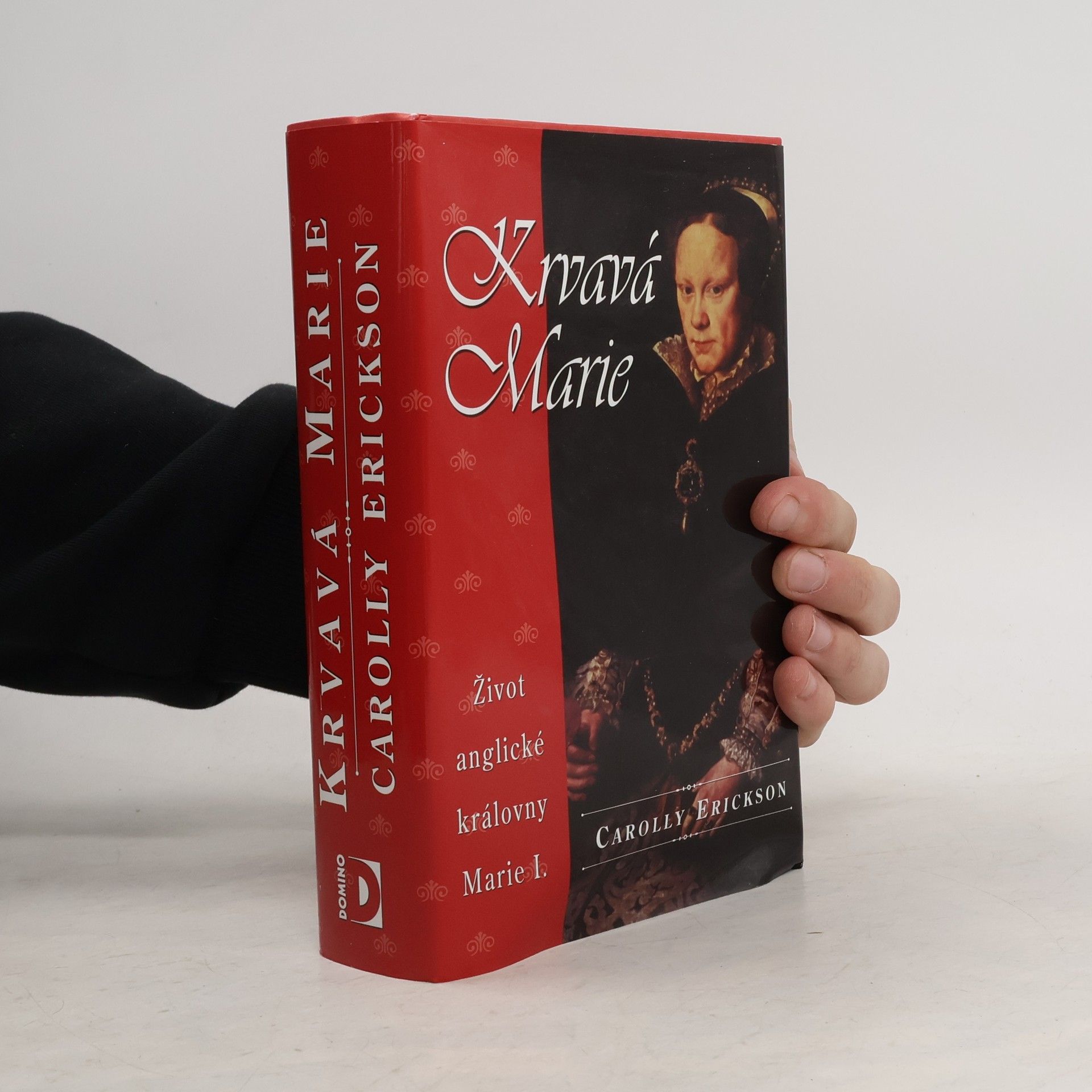 Carolly Erickson Krvavá Marie
