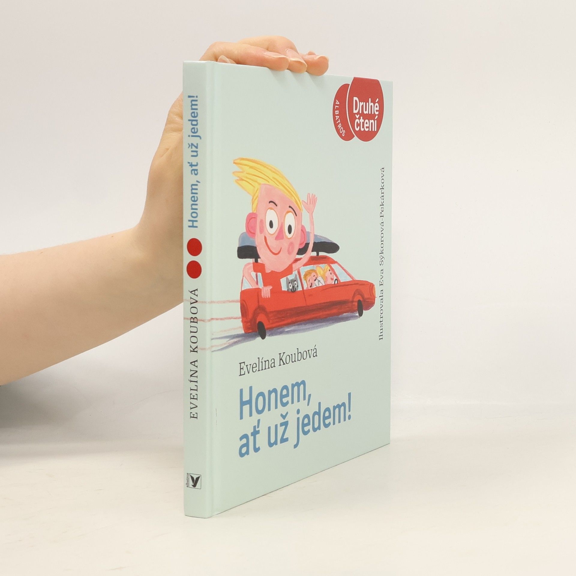 Evelína Koubová Honem, ať už jedem!