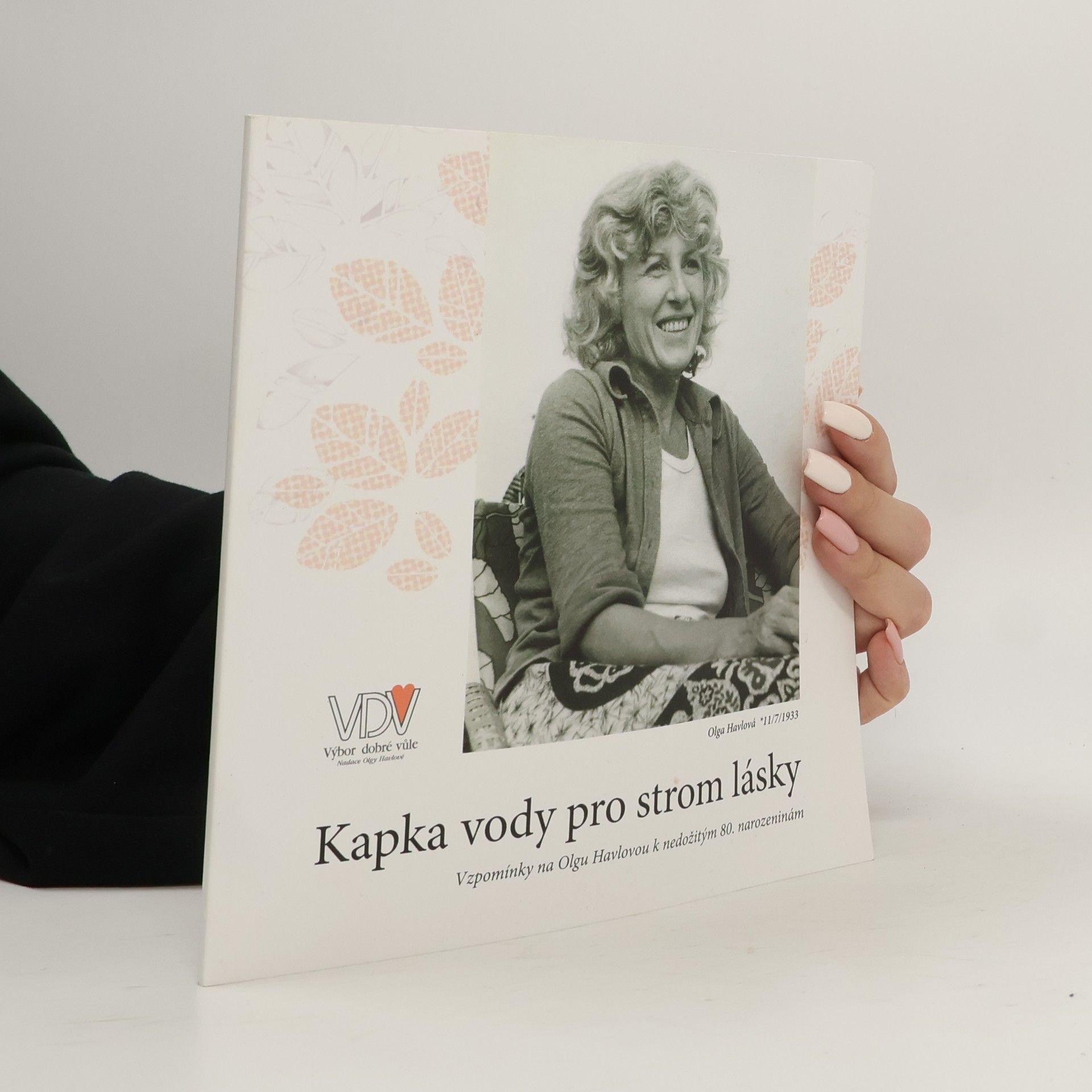 Olga Havlová Kapka vody pro strom lásky