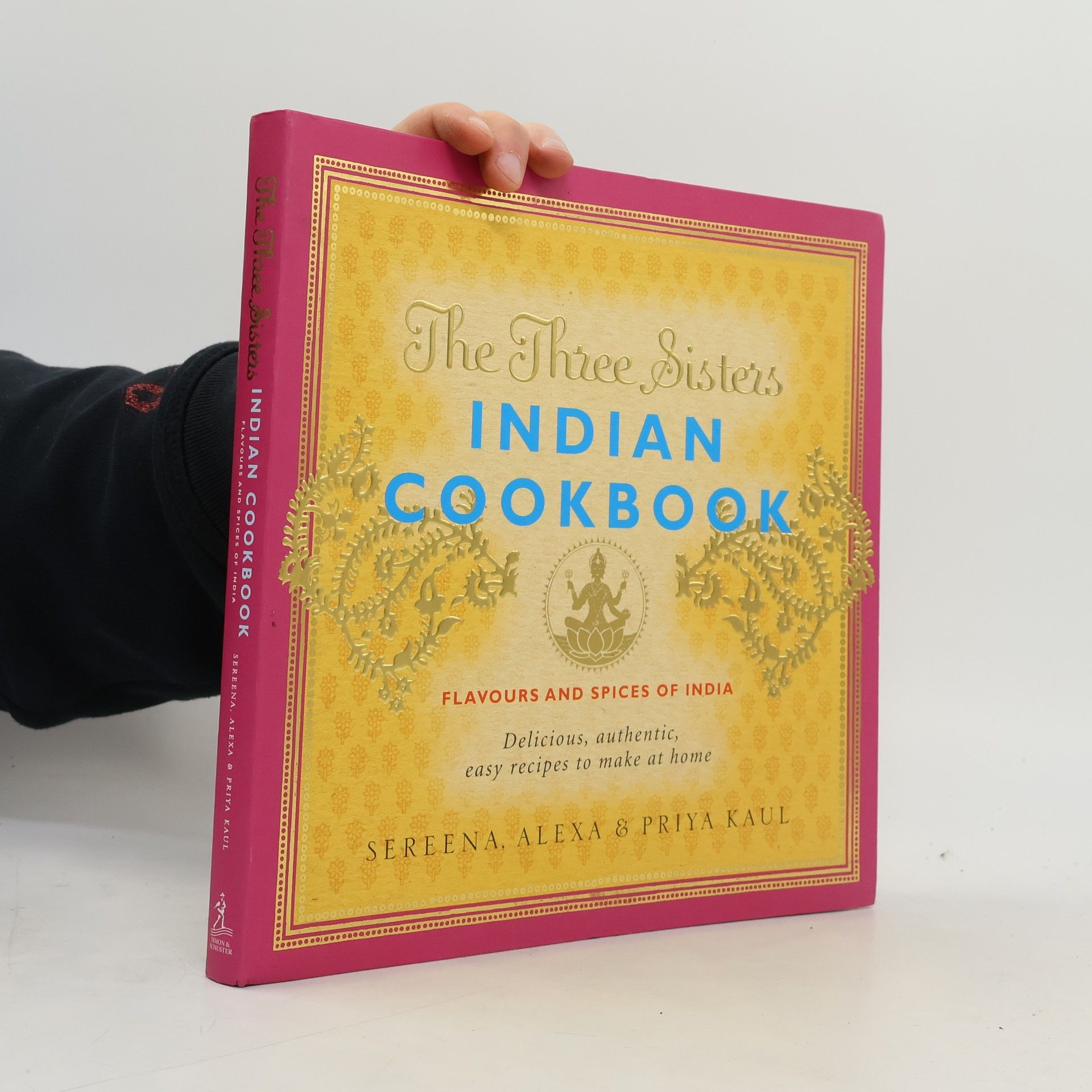 Alexa Kaul The Three Sisters Indian Cookbook