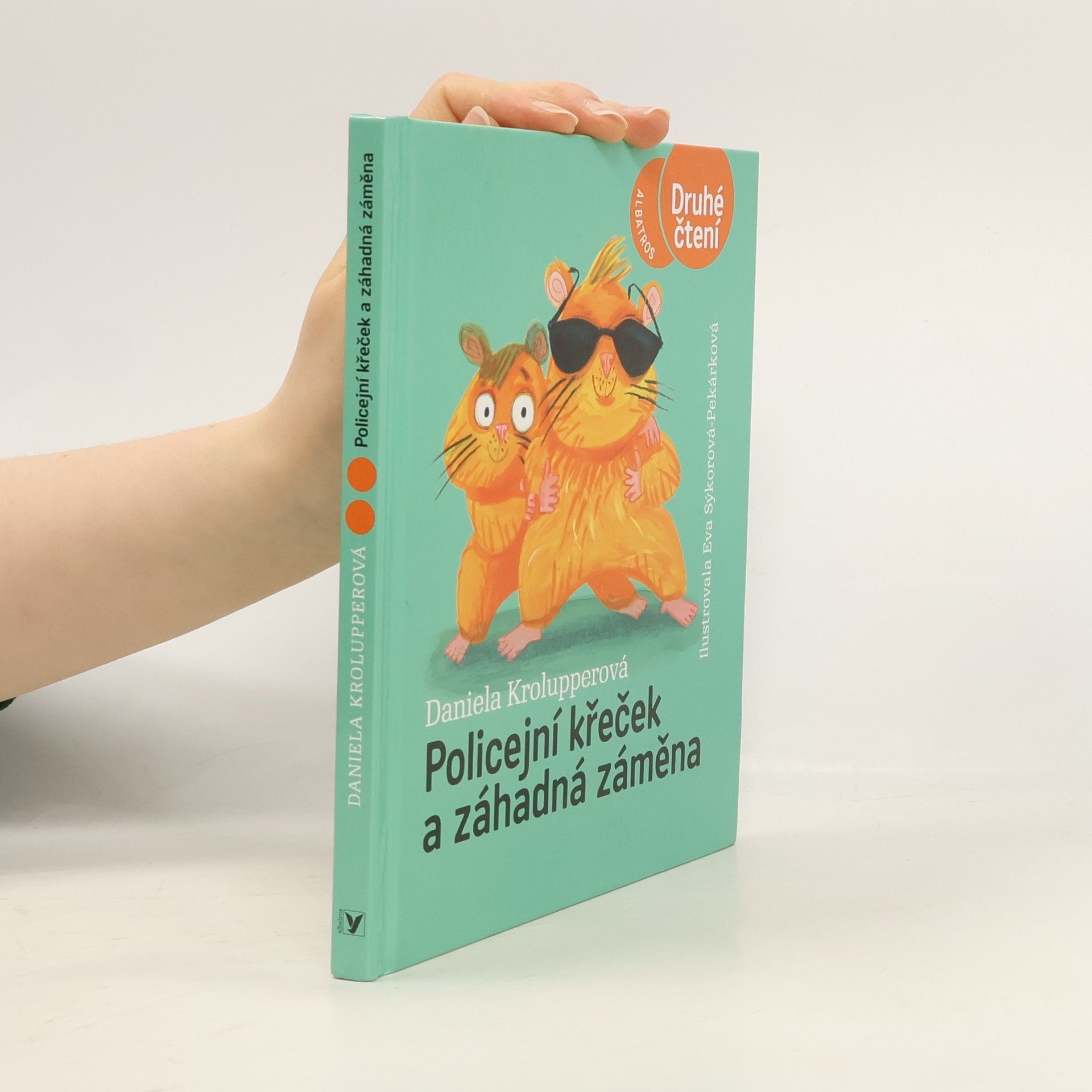 Daniela Krolupperová Policejní křeček a záhadná záměna