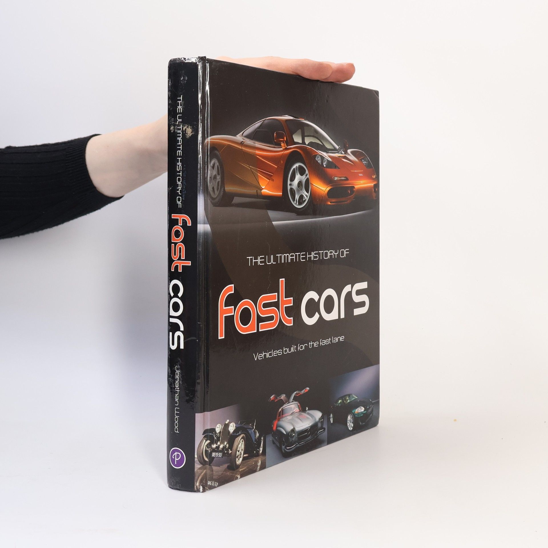 Jonathan Wood Ultimate History of Fast Cars