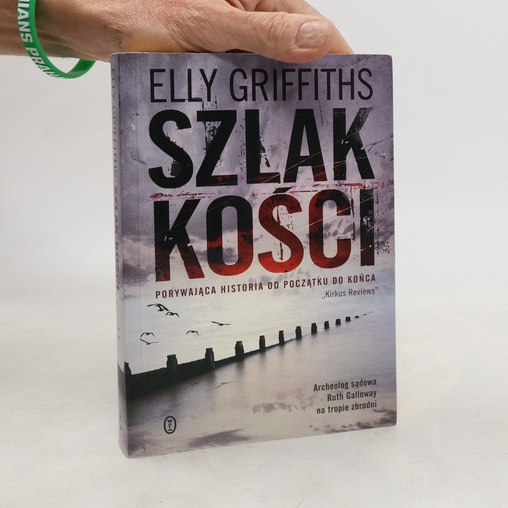 Elly Griffiths Ruth Galloway: Szlak kości