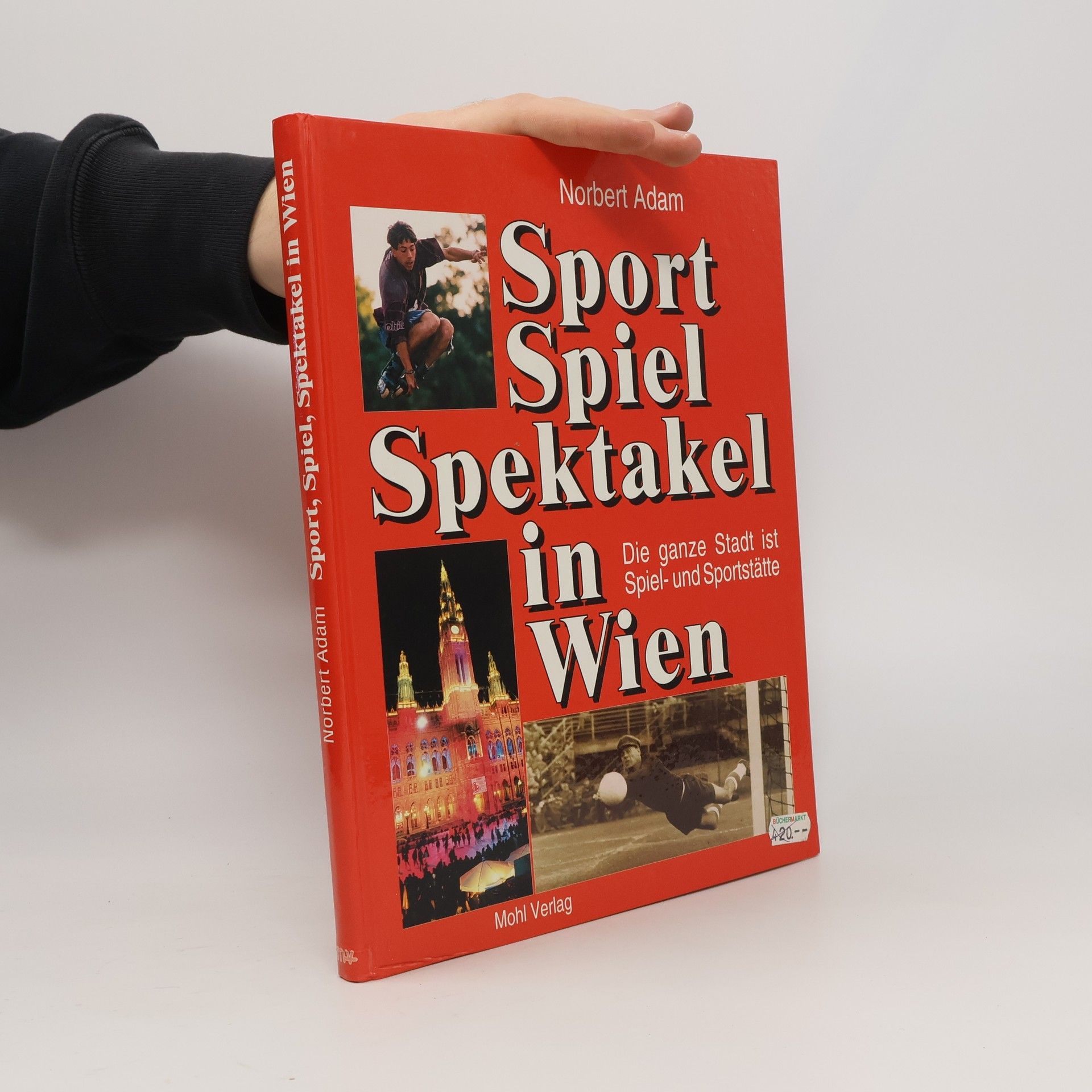 Norbert Adam Sport, Spiel, Spektakel in Wien