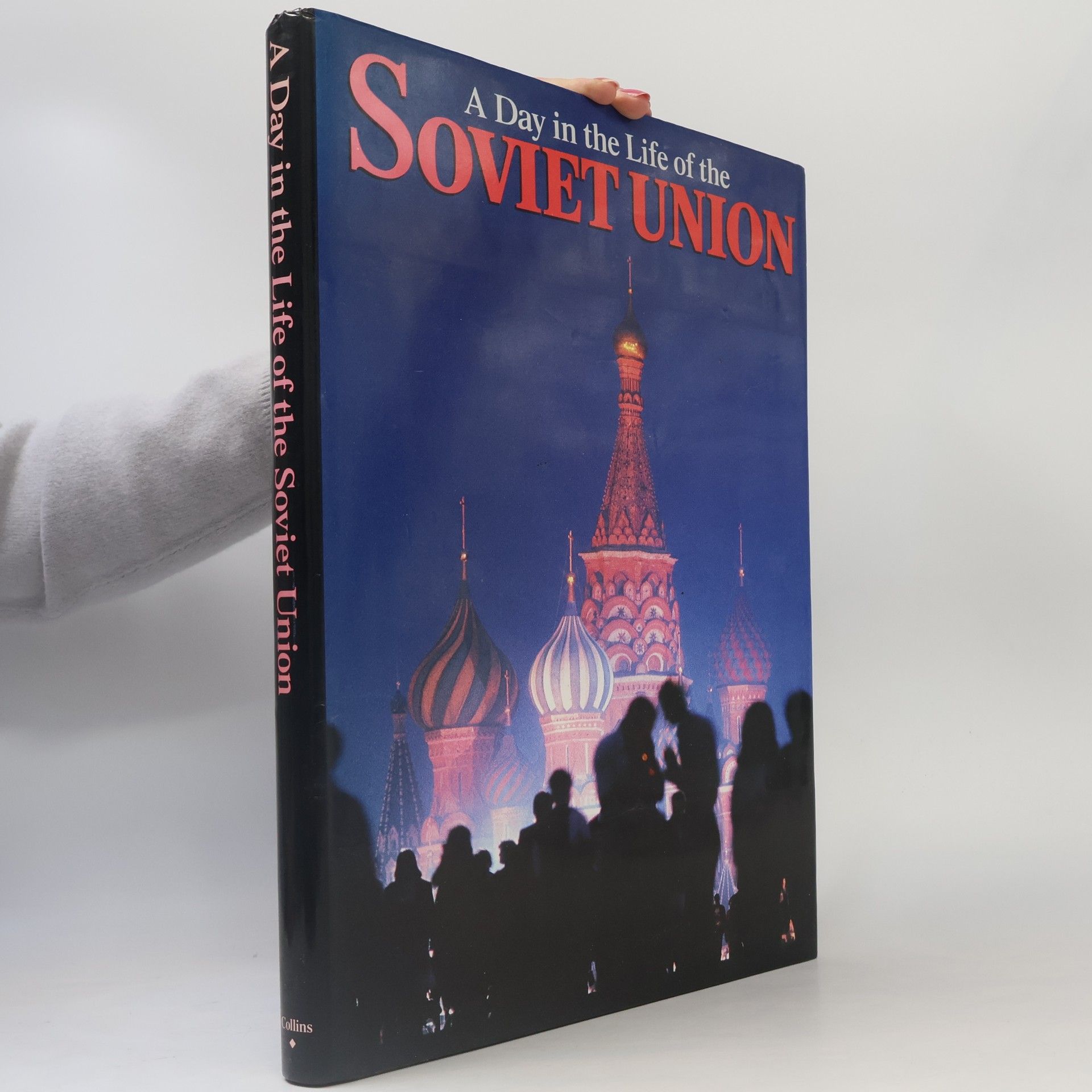 John G. Burdick A Day in the Life of the Soviet Union