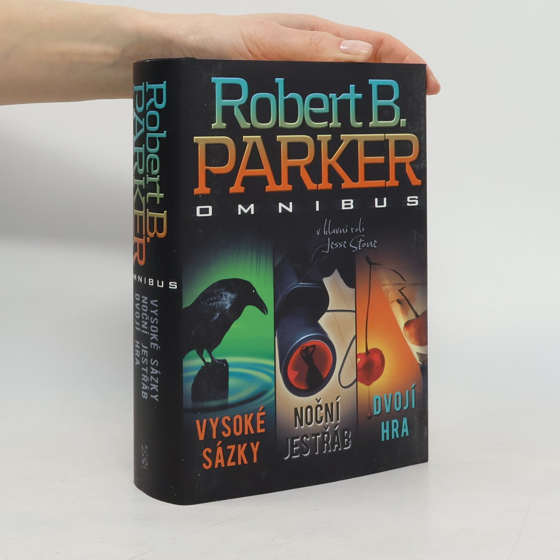 Robert B. Parker Vysoké sázky. Noční jestřáb. Dvojí hra