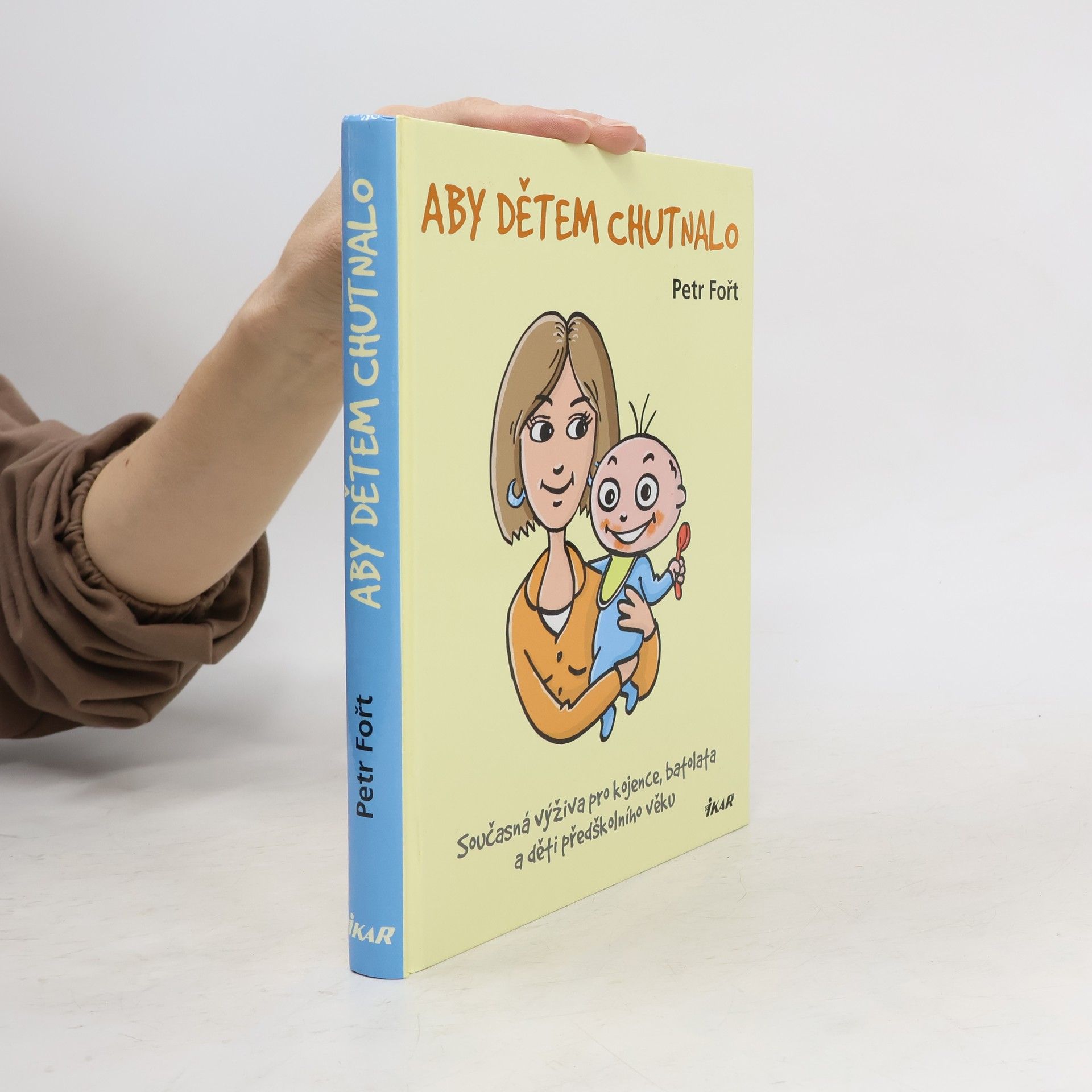 Petr Fořt Aby dětem chutnalo