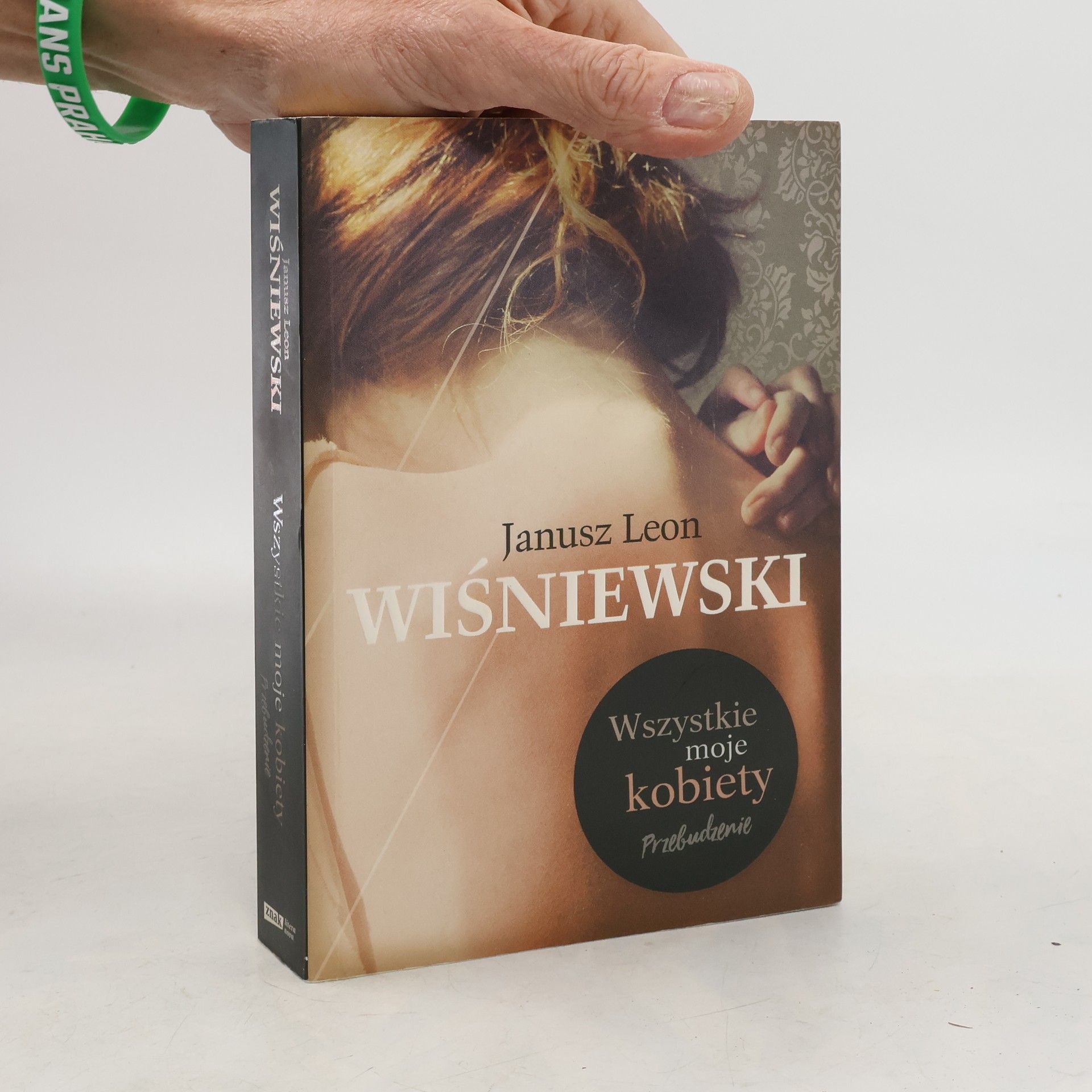 Janusz Leon Wiśniewski Wszystkie moje kobiety. Przebudzenie