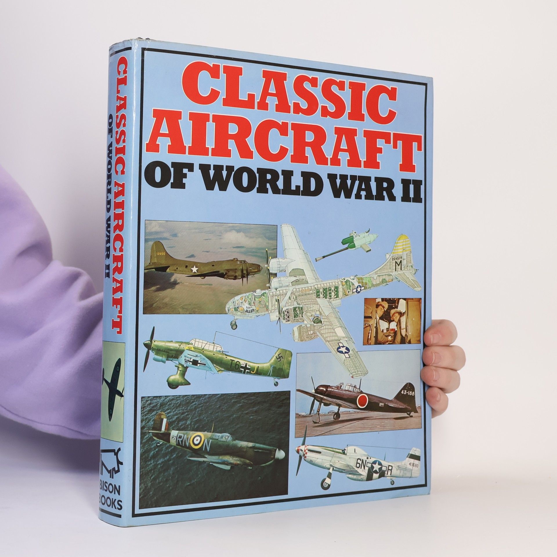 Chaz Bowyer Classic Aircraft of World War II