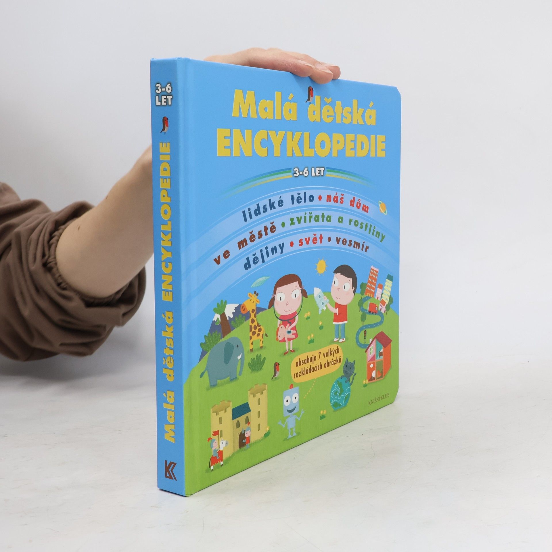 Autorenkollektiv Malá dětská encyklopedie : 3-6 let