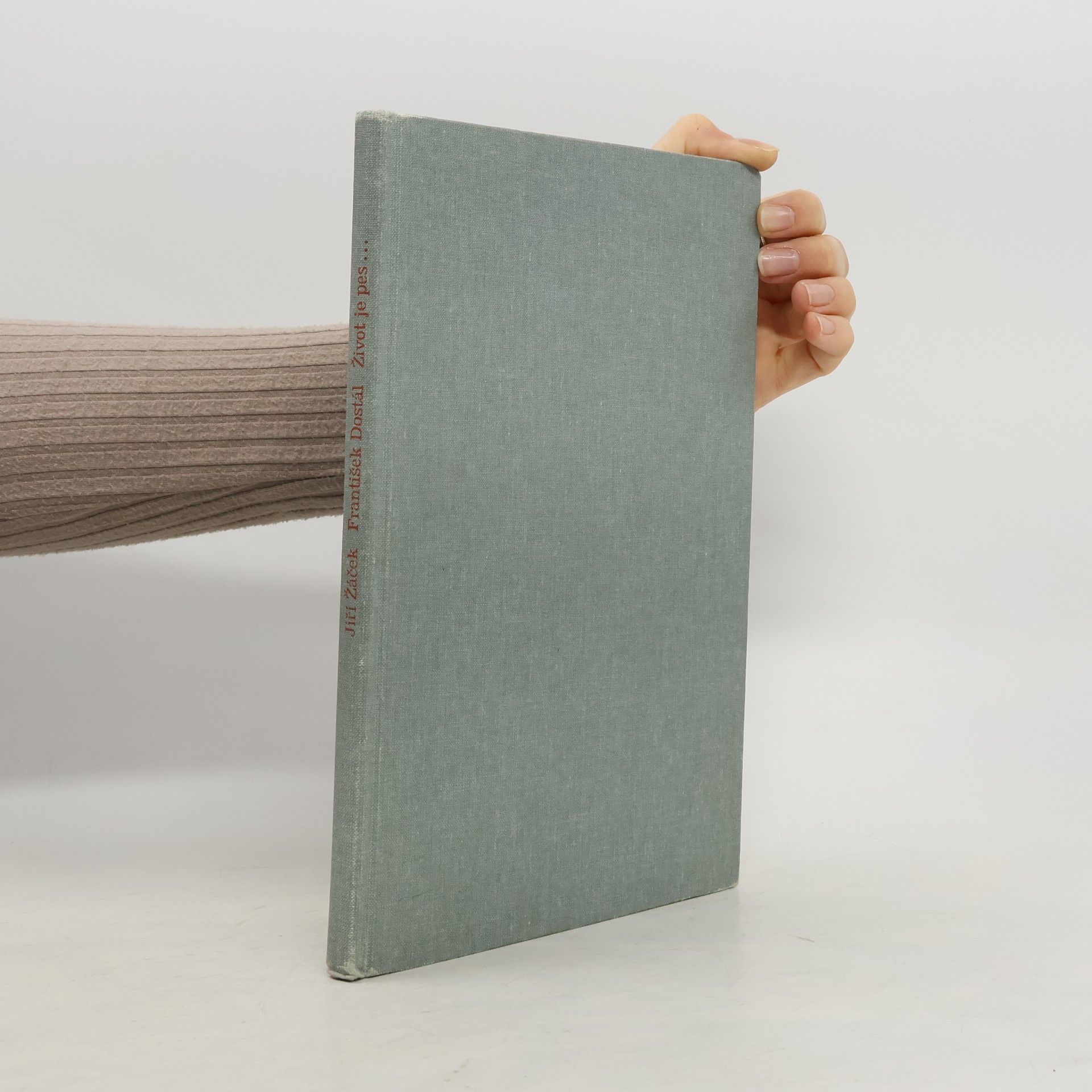 František Dostál Život je pes...