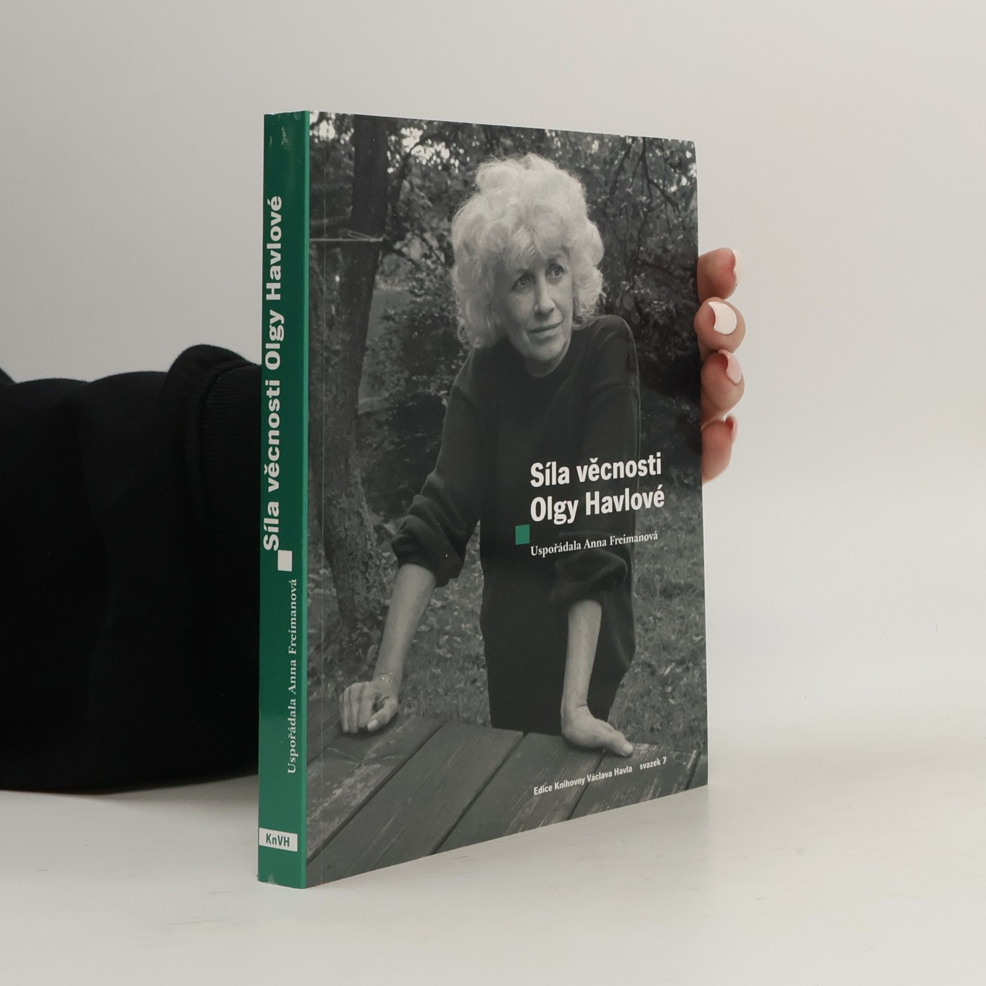 Anna Freimanová Síla věcnosti Olgy Havlové