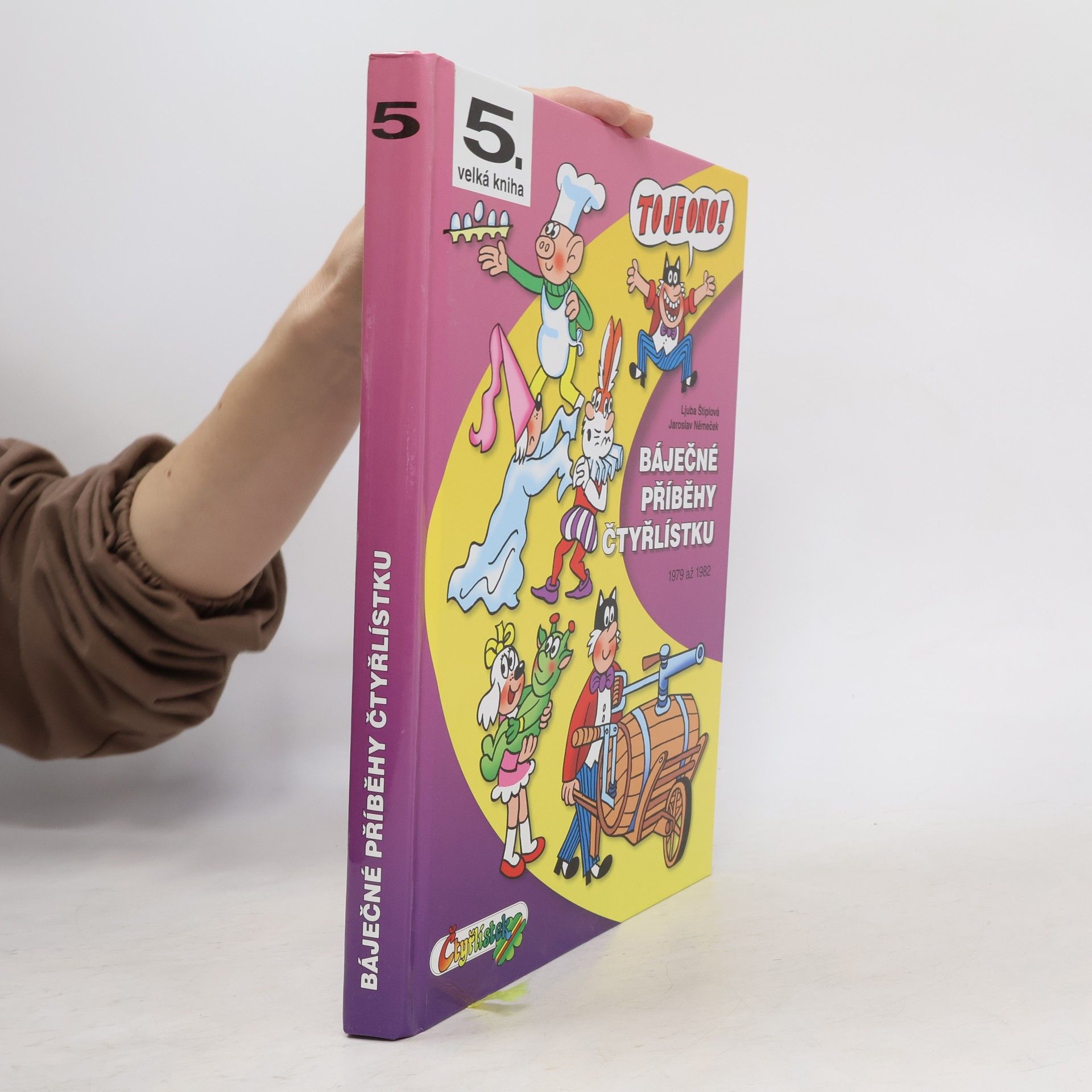 Jaroslav Němeček Báječné příběhy Čtyřlístku : 1979-1982 (5. velká kniha)