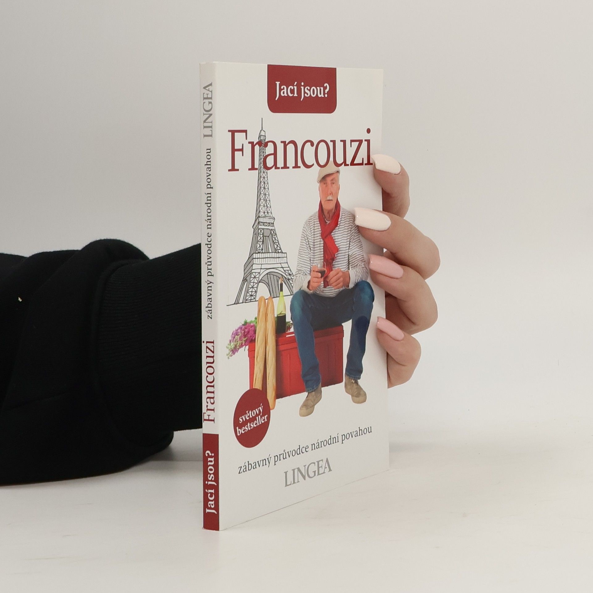 Nick Yapp Jací jsou? Francouzi. Zábavný průvodce národní povahou