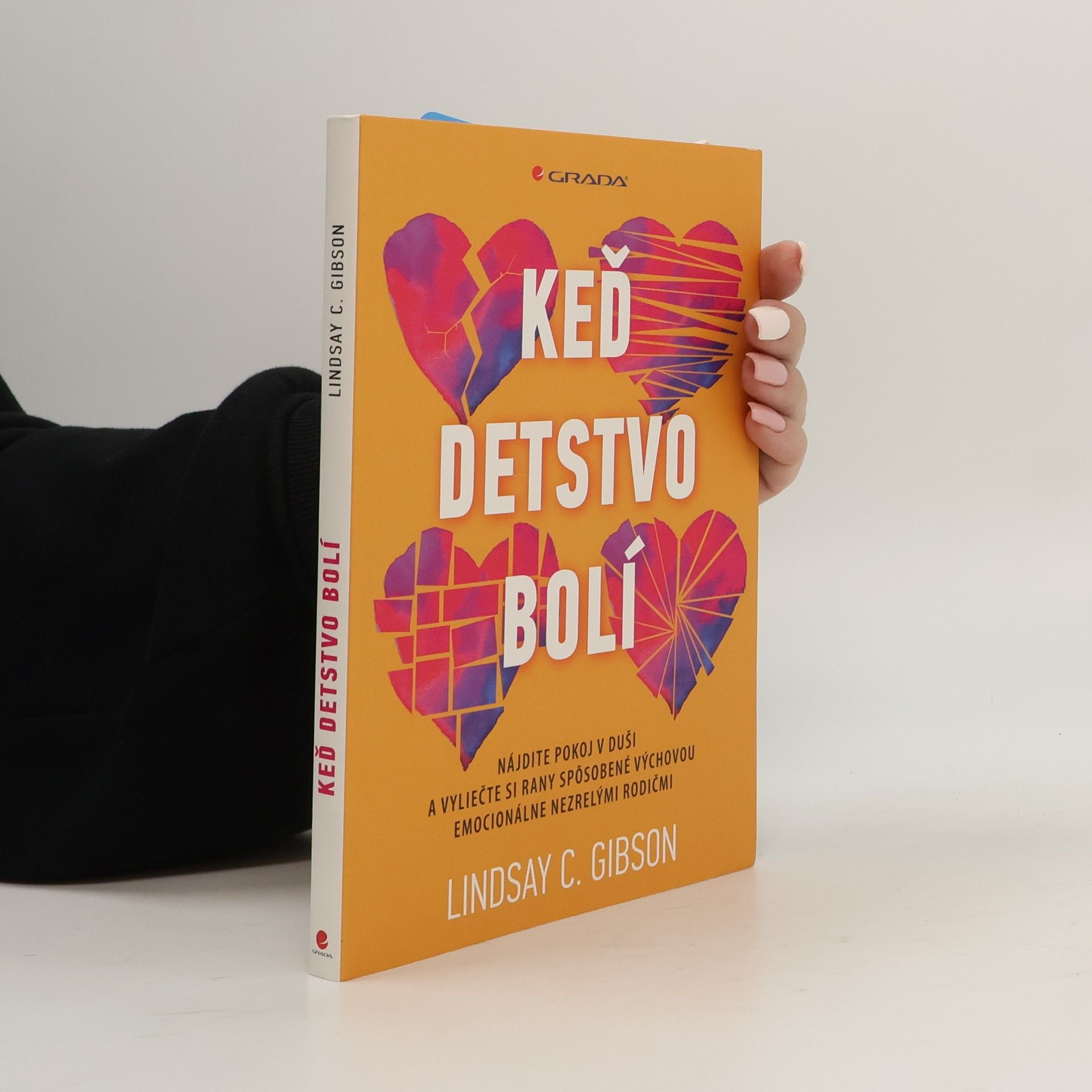 C. Lindsay Gibson Keď detstvo bolí