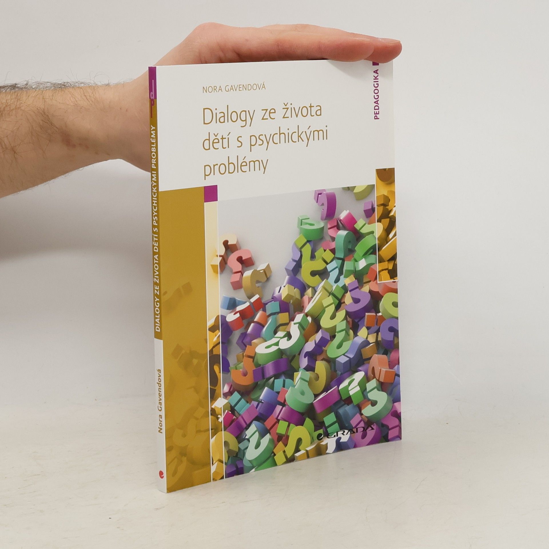 Nora Gavendová Dialogy ze života dětí s psychickými problémy