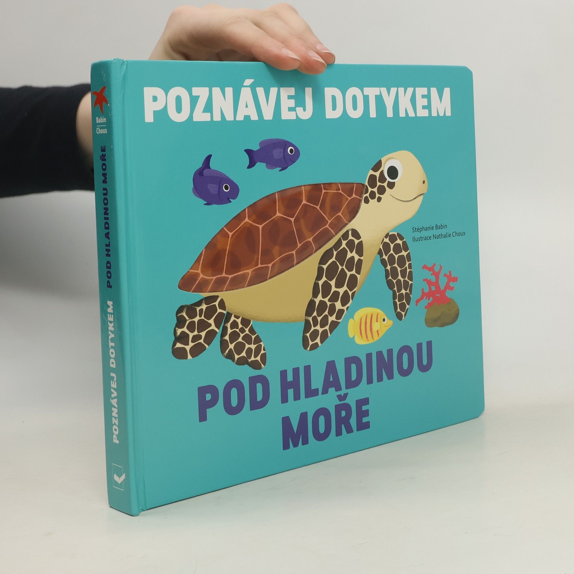 Stéphanie Babin Poznávej dotykem - Pod hladinou moře