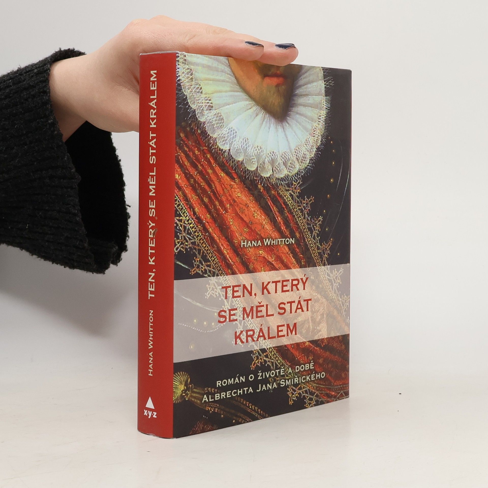 Hana Parkánová-Whitton Ten, který se měl stát králem