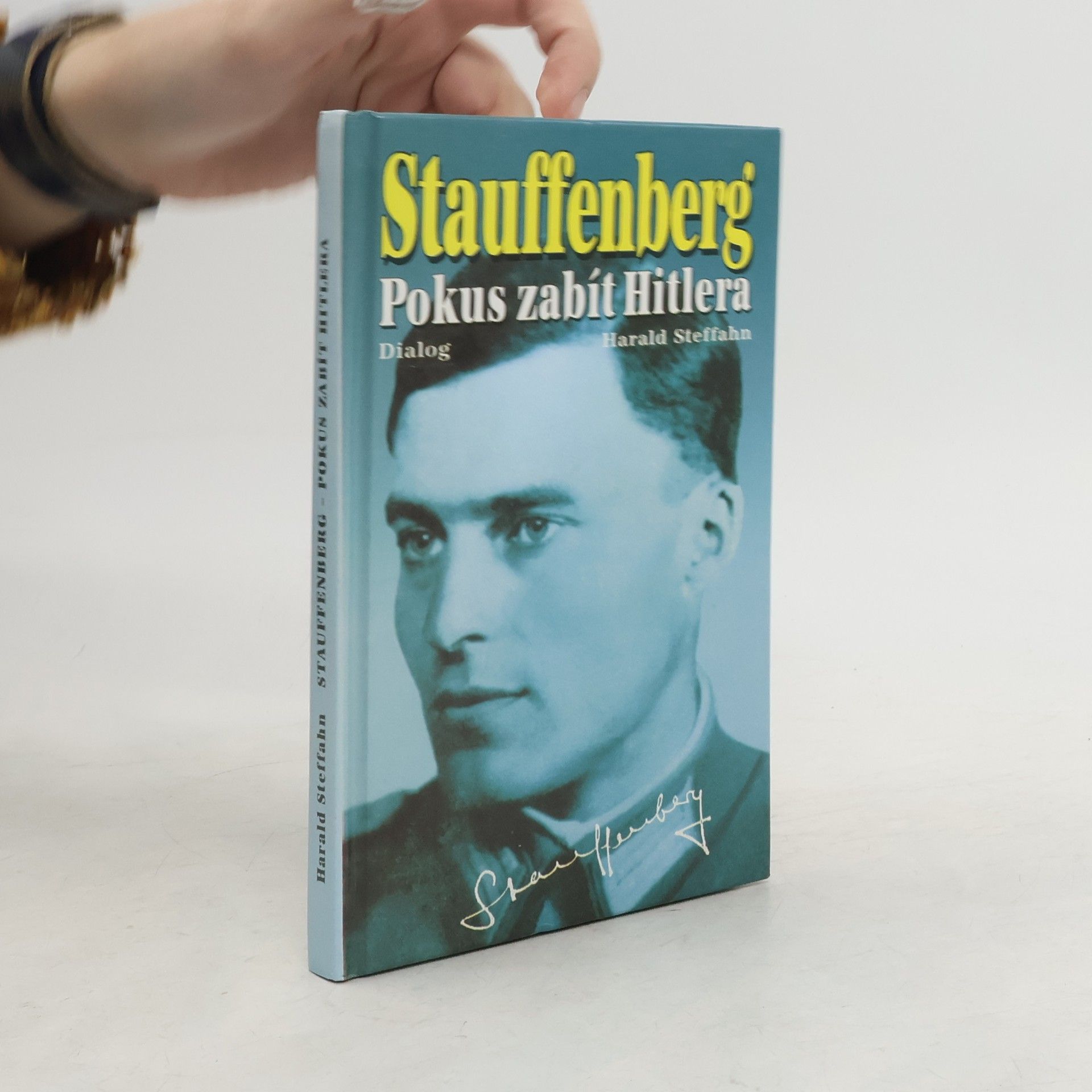 Vladimír Uhlíř Claus Schenk, hrabě von Stauffenberg : životopis strůjce atentátu na Hitlera