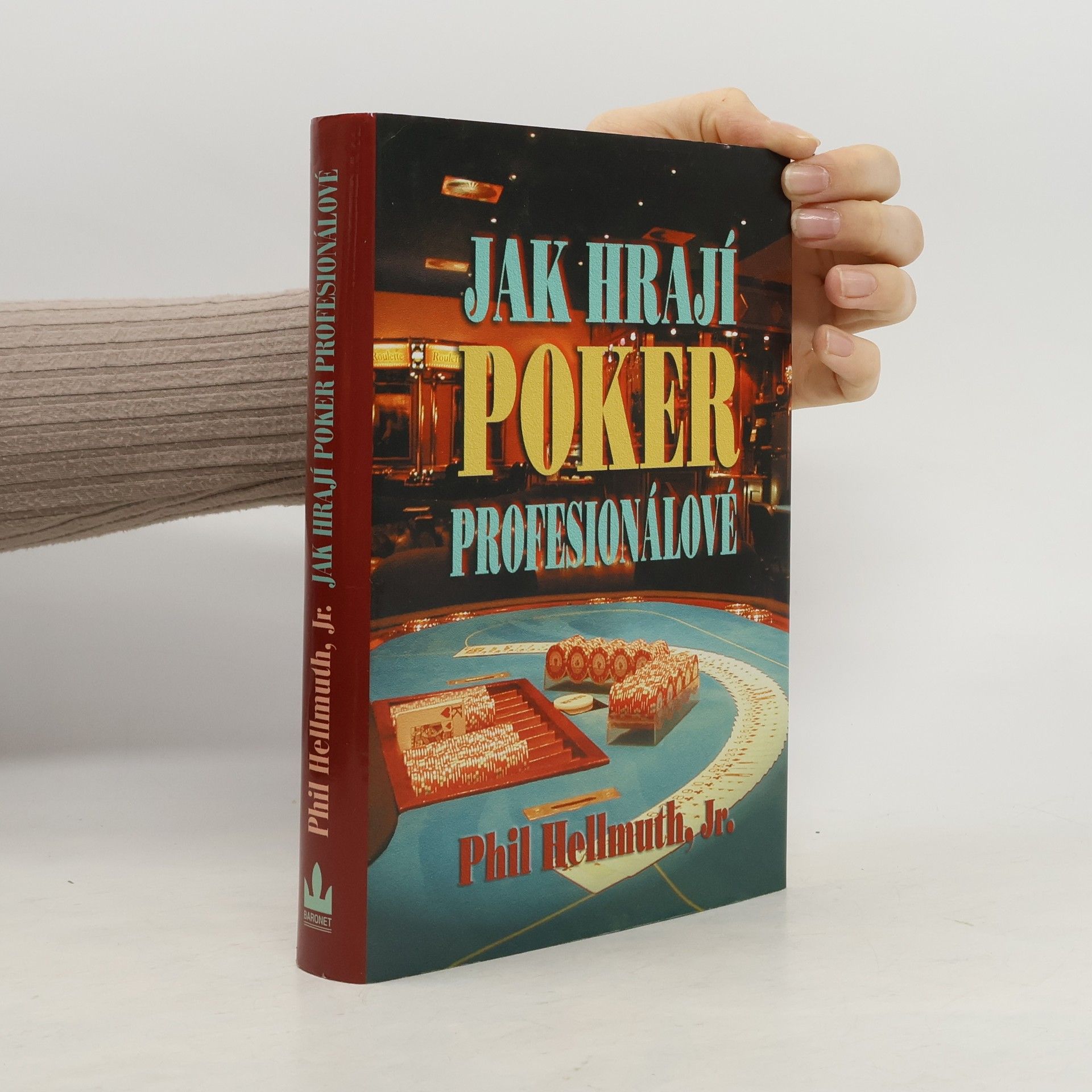 Phil Hellmuth Jak hrají poker profesionálové