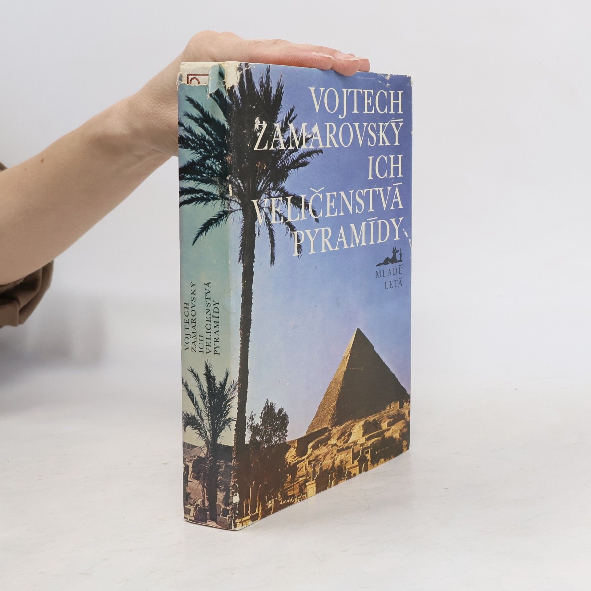 Vojtech Zamarovský Ich veličenstvá pyramídy