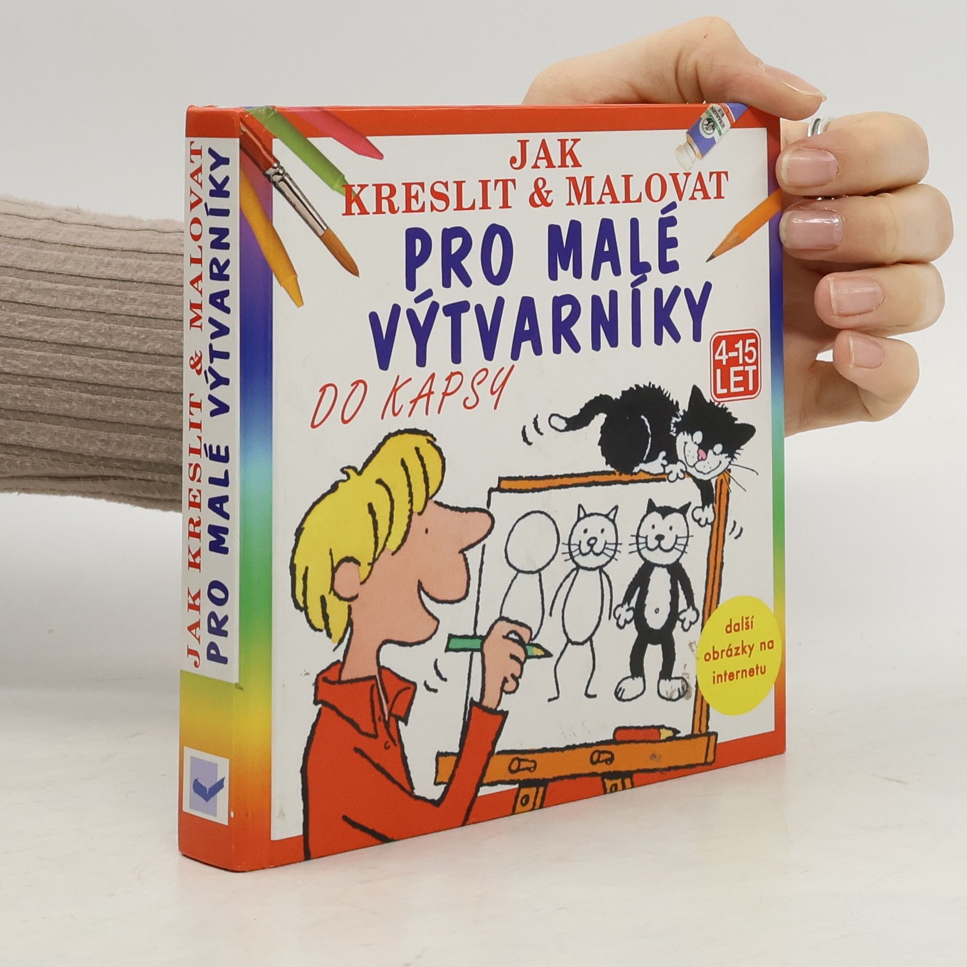 Kolektív autorov Jak kreslit & malovat: Pro malé výtvarníky, Jak nakreslit veselé obrázky