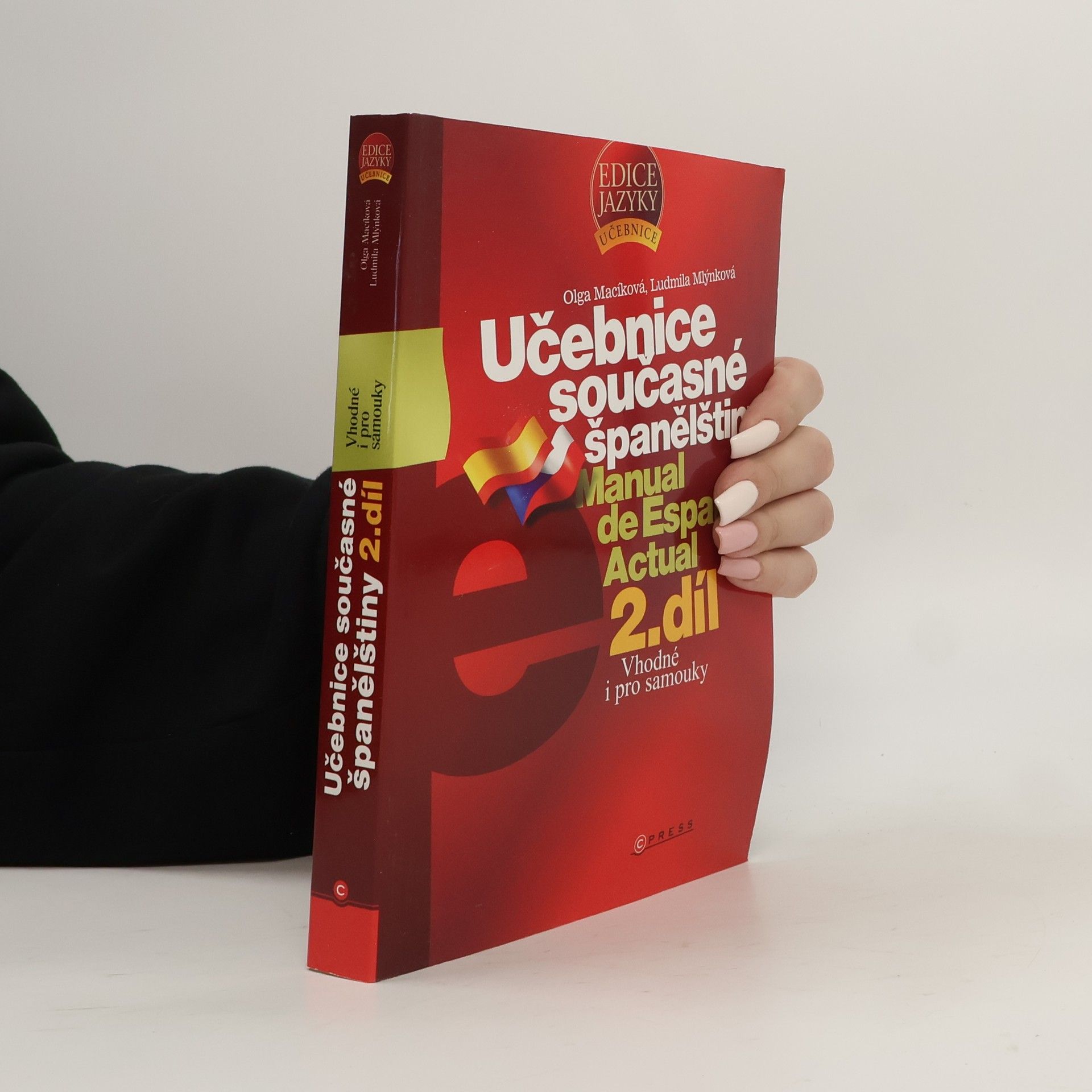 Olga Macíková Učebnice současné španělštiny. Manual de Español Actual 2. díl