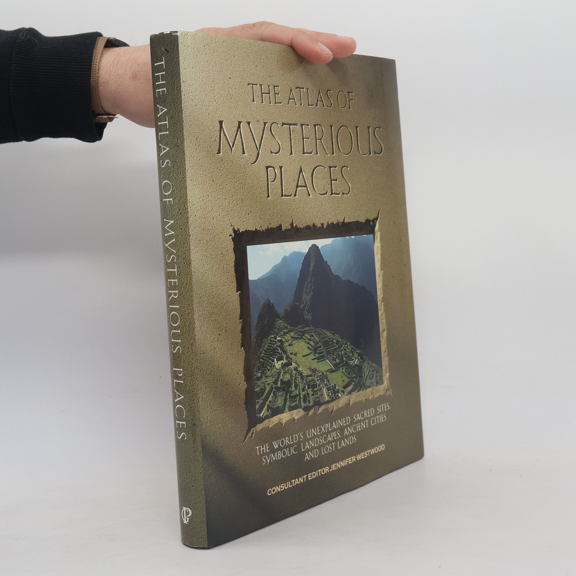 Jennifer Westwood The Atlas of Mysterious Places