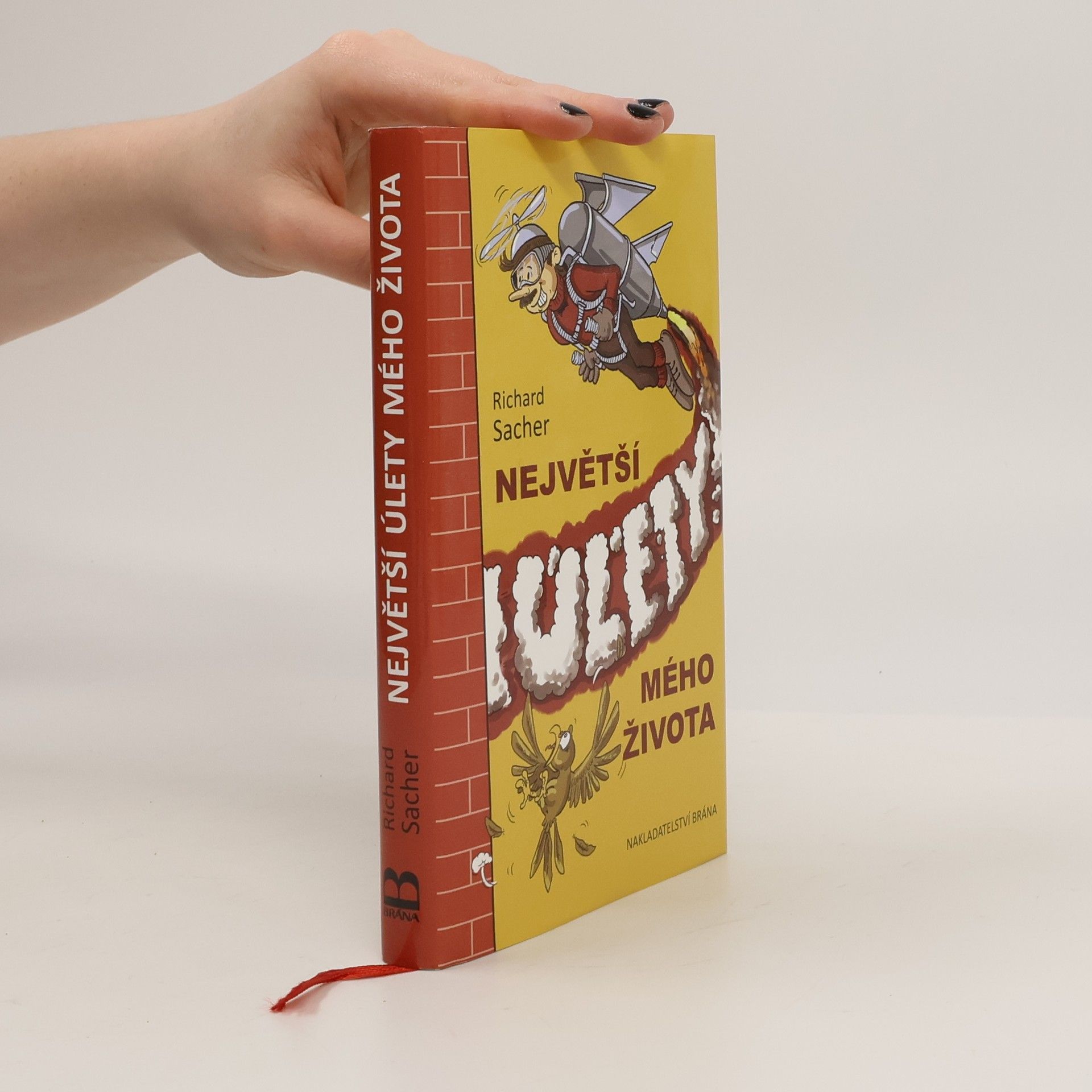 Richard Sacher Největší úlety mého života