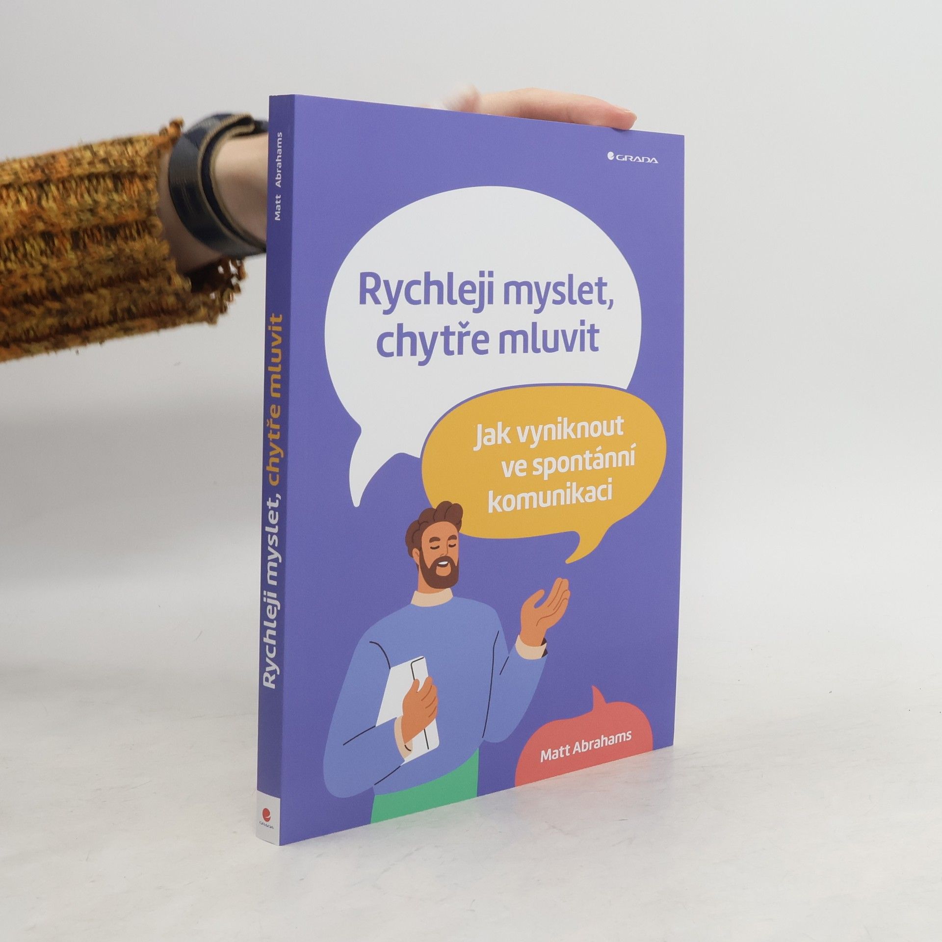 Matt Abrahams Rychleji myslet, chytře mluvit