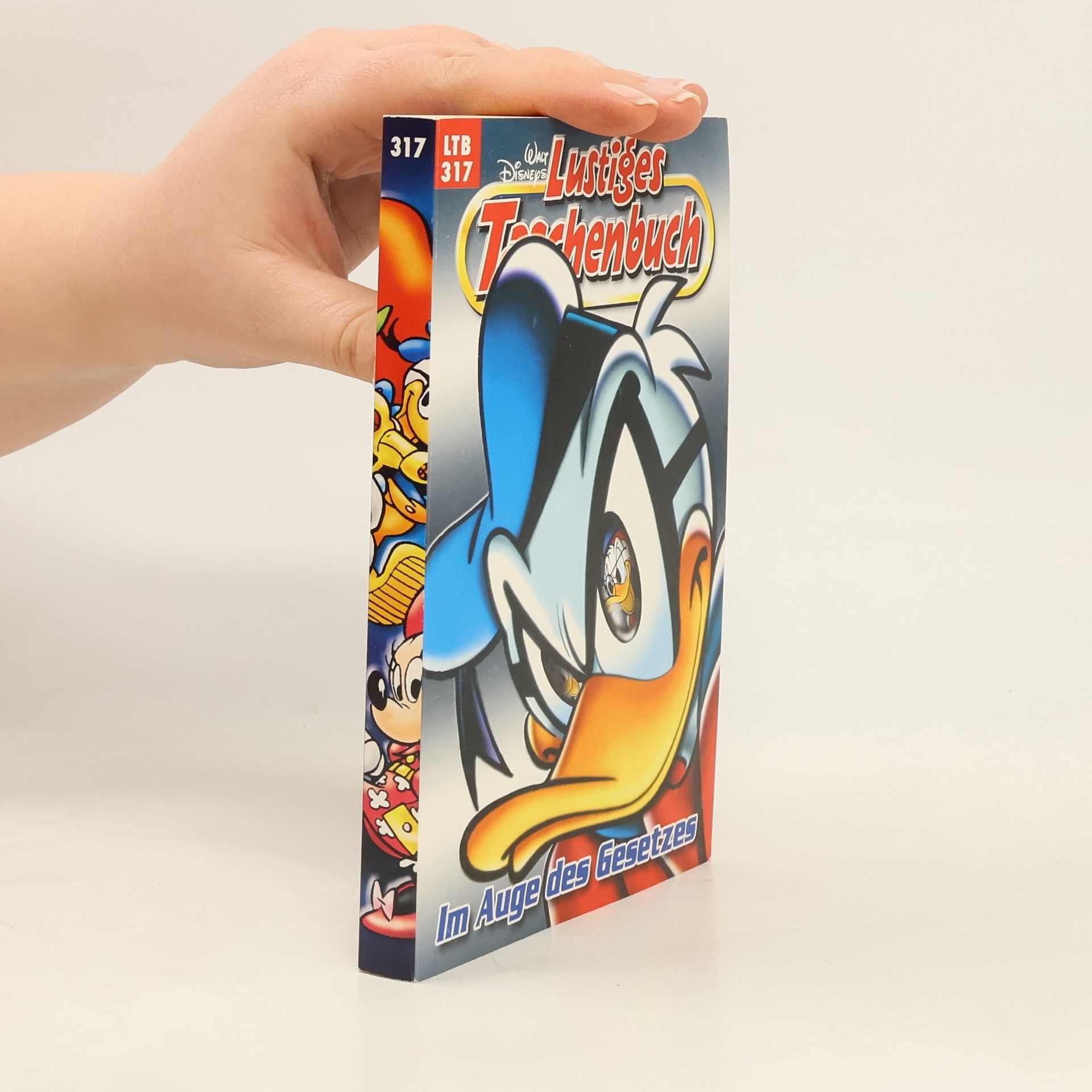 Walt Disney Lustiges Taschenbuch 317. Im Auge des Gesetzes
