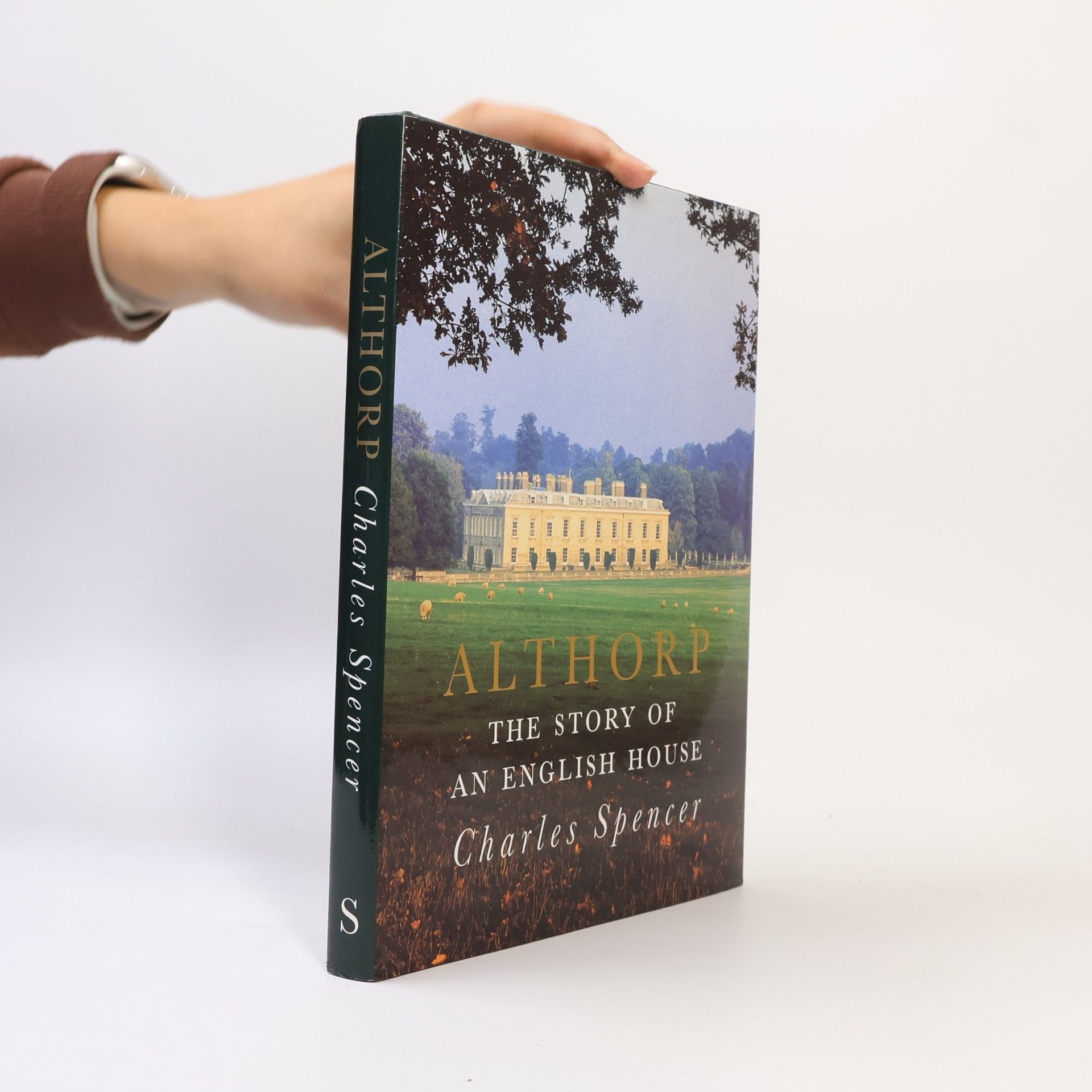 Charles Spencer Althorp. The Story of an English House