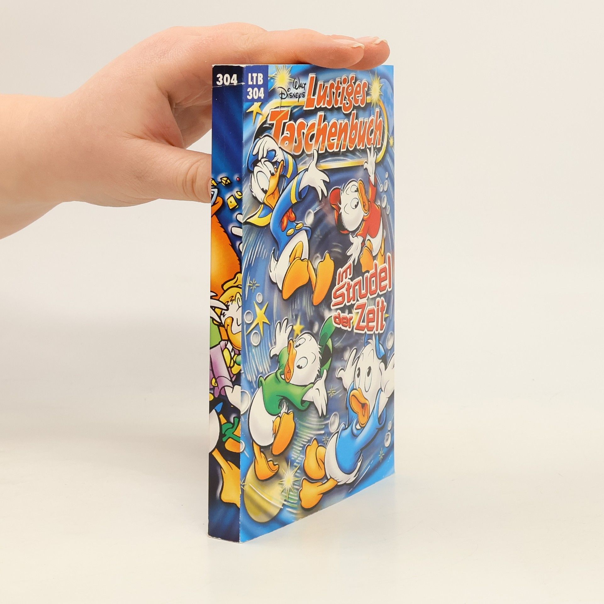 Walt Disney Lustiges Taschenbuch 304. Im Strudel der Zeit
