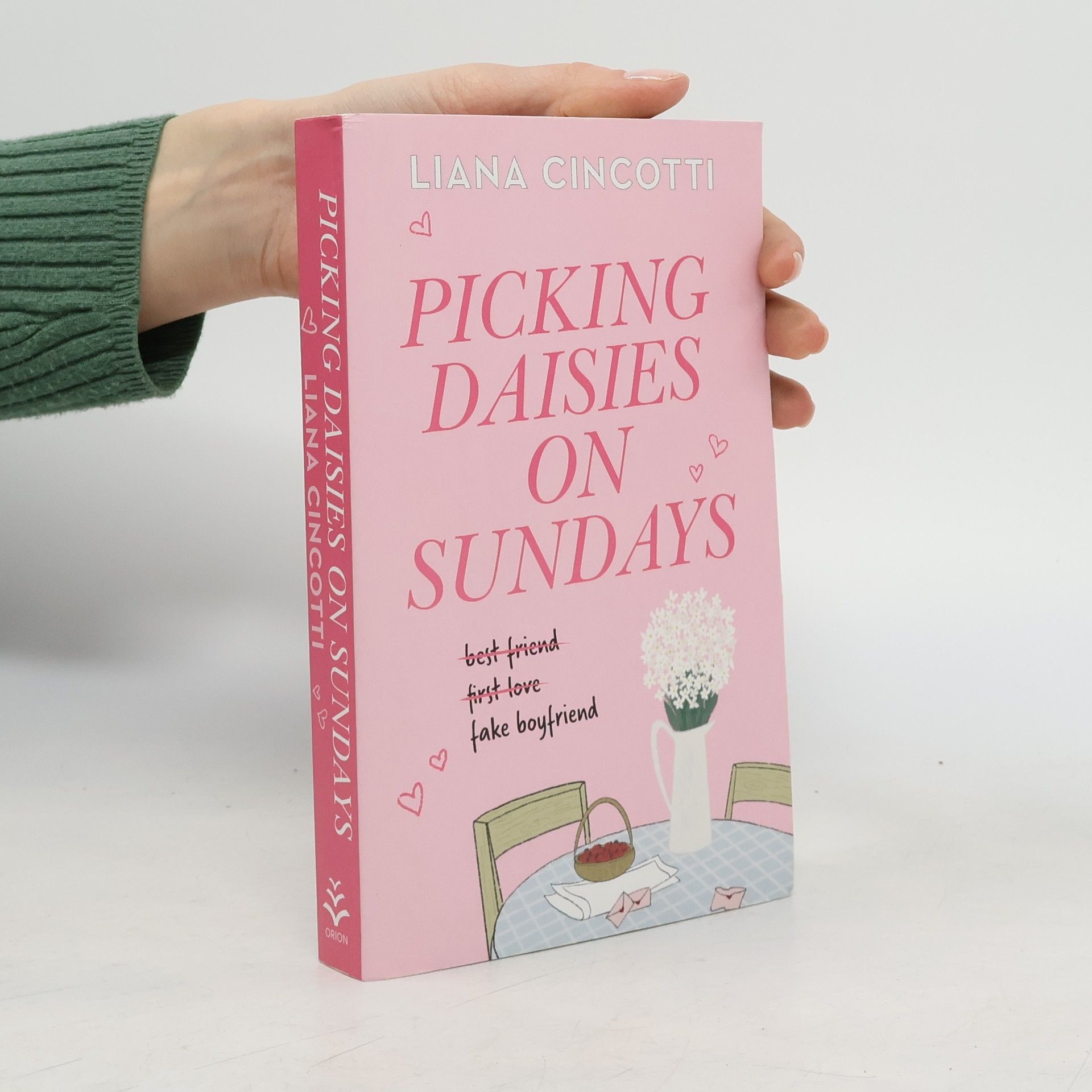 Liana Cincotti Picking Daisies On Sundays: The Hopelessly Romantic Romcom Readers Everywhere Are Falling Head Over Heels For