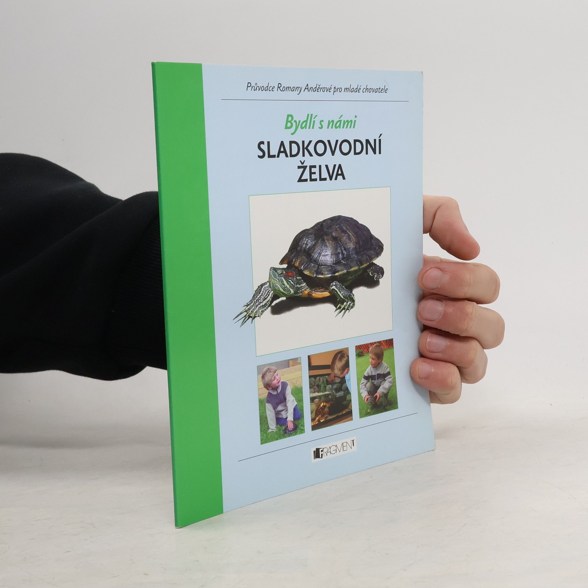 Romana Anděrová Bydlí s námi sladkovodní želva