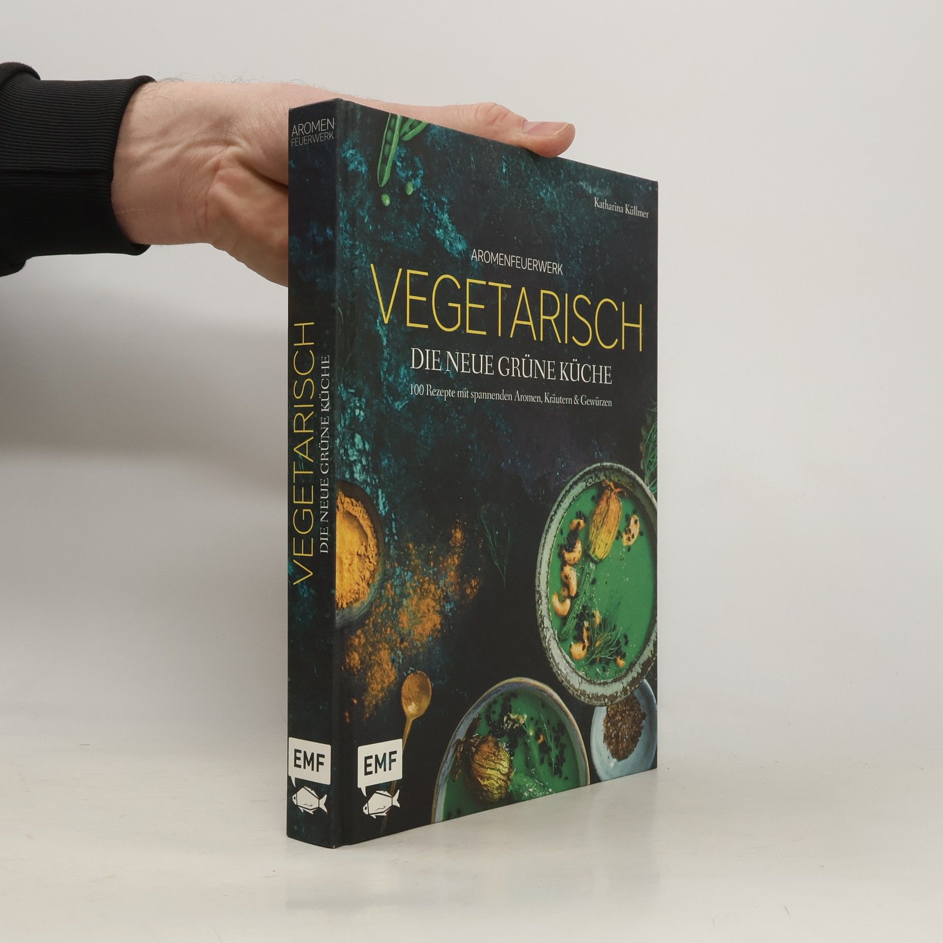 Katharina Küllmer Aromenfeuerwerk - vegetarisch