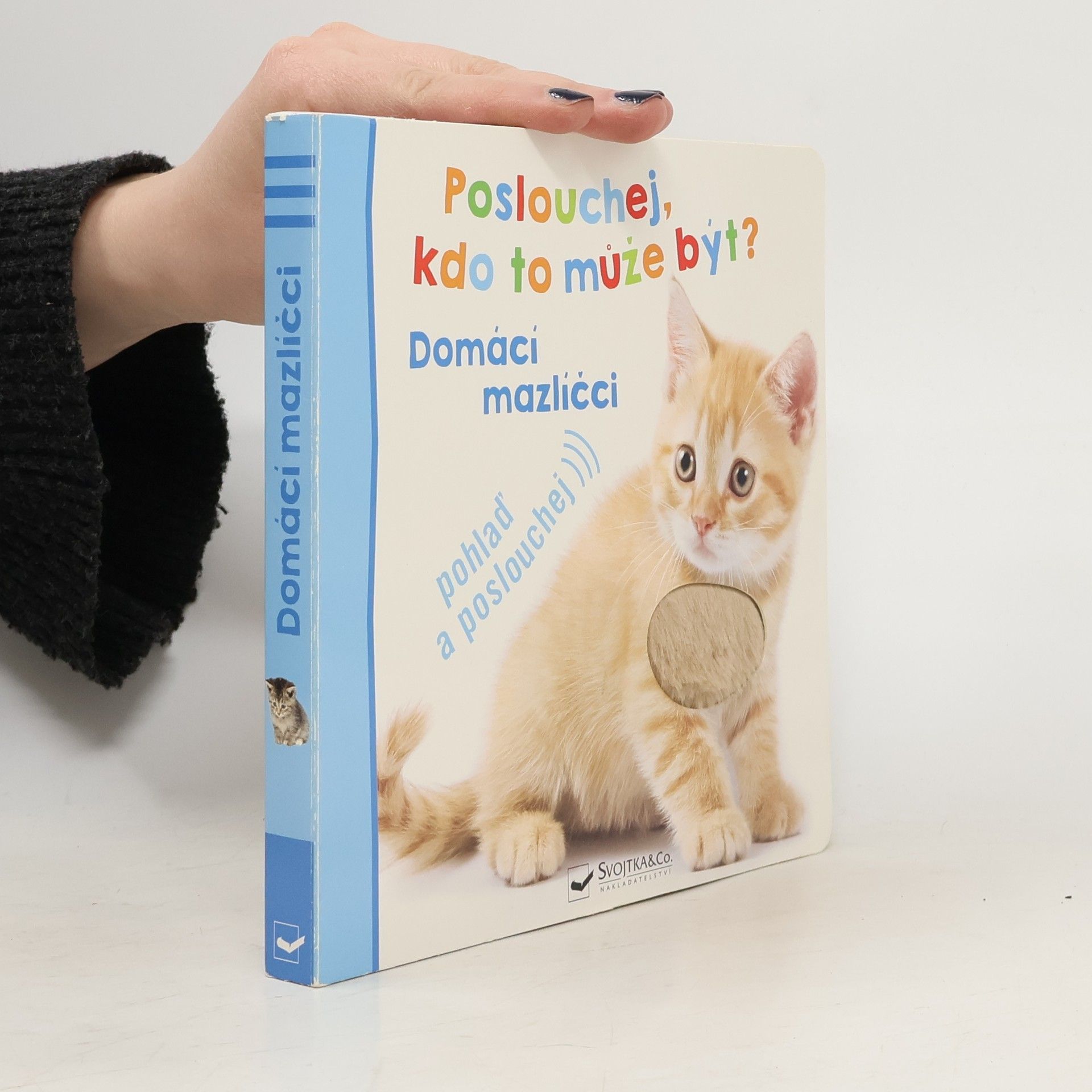 Martina Kavková Poslouchej, kdo to může být? Domácí mazlíčci Domácí mazlíčci