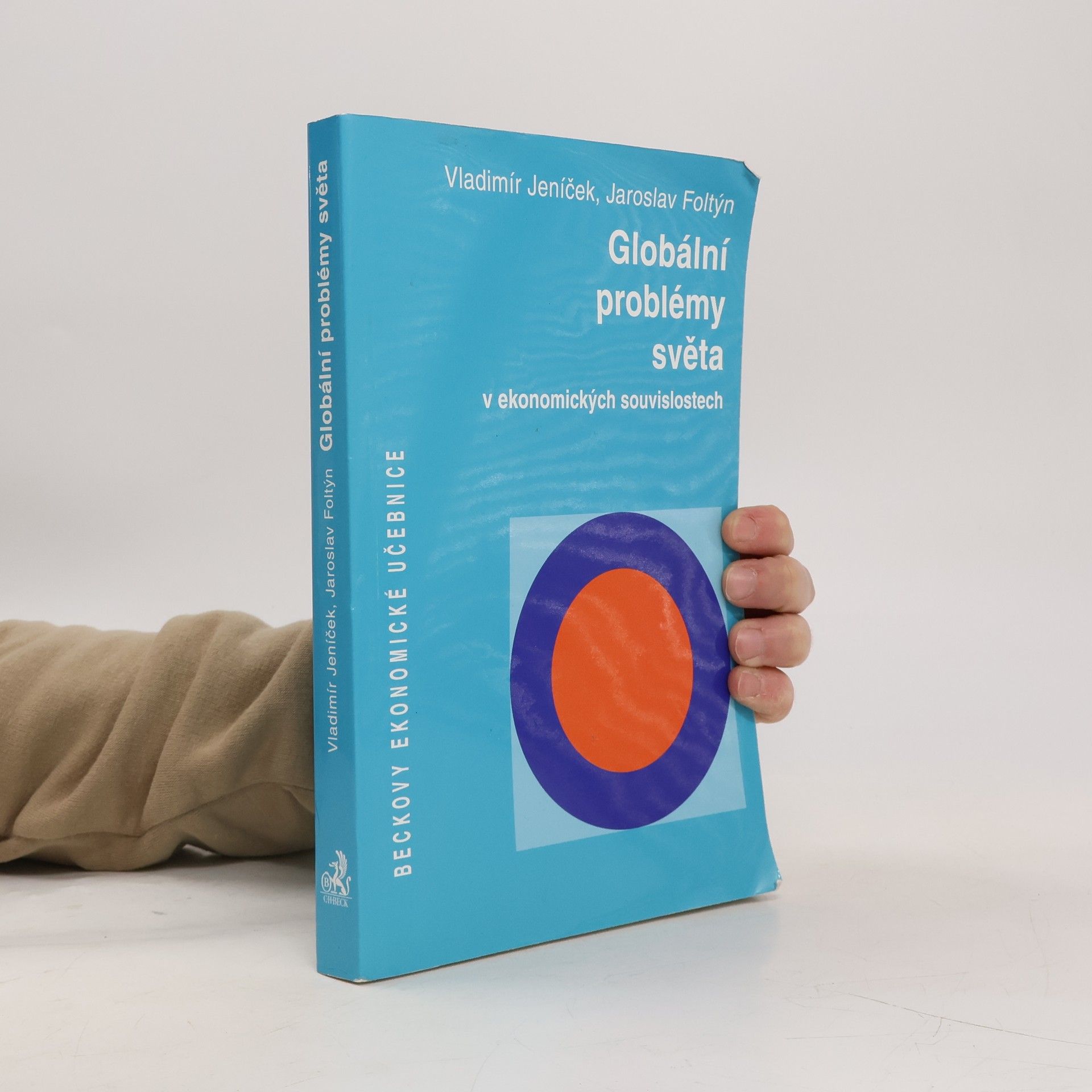 Vladimír Jeníček Globální problémy světa: V ekonomických souvislostech