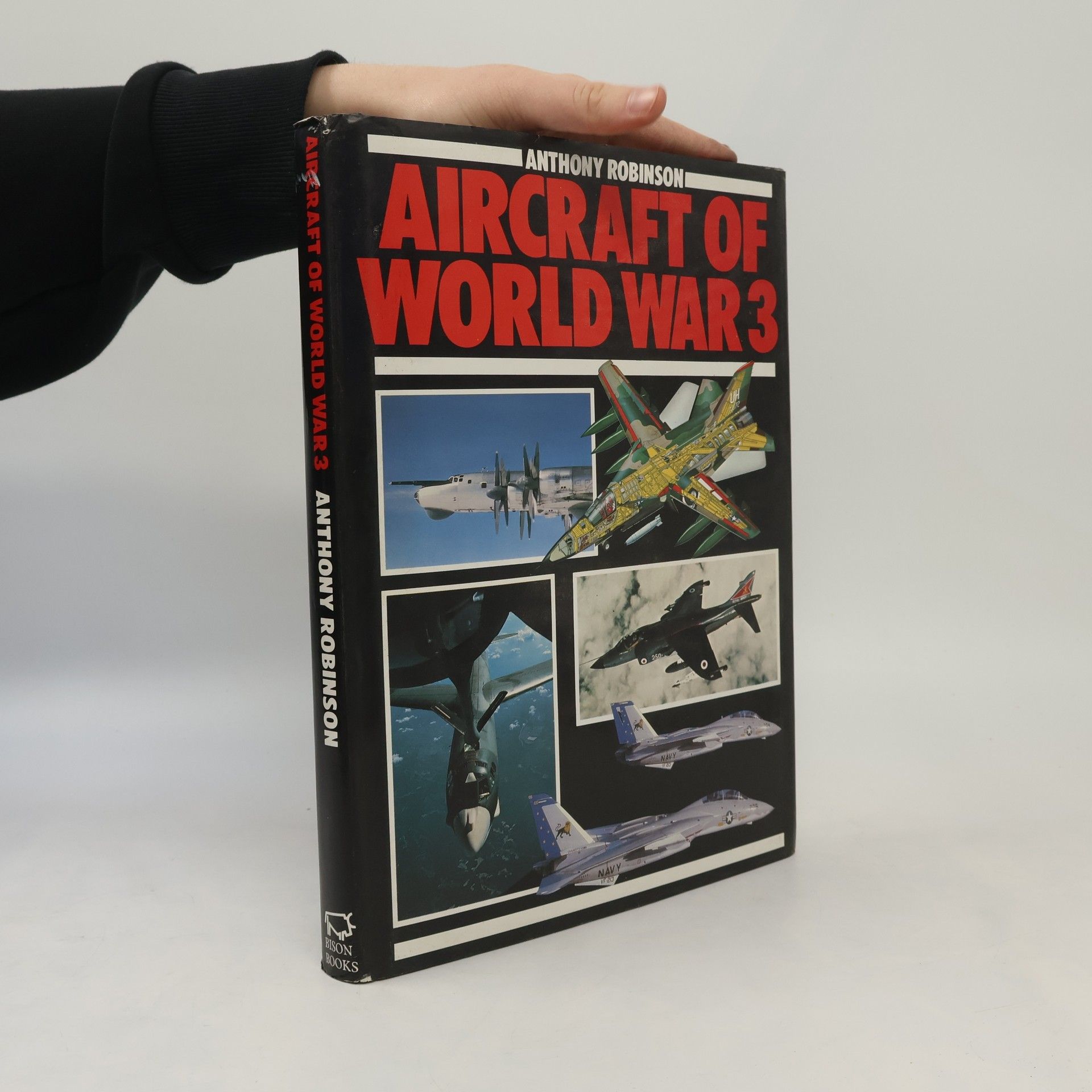 Anthony Robinson Aircraft of World War III