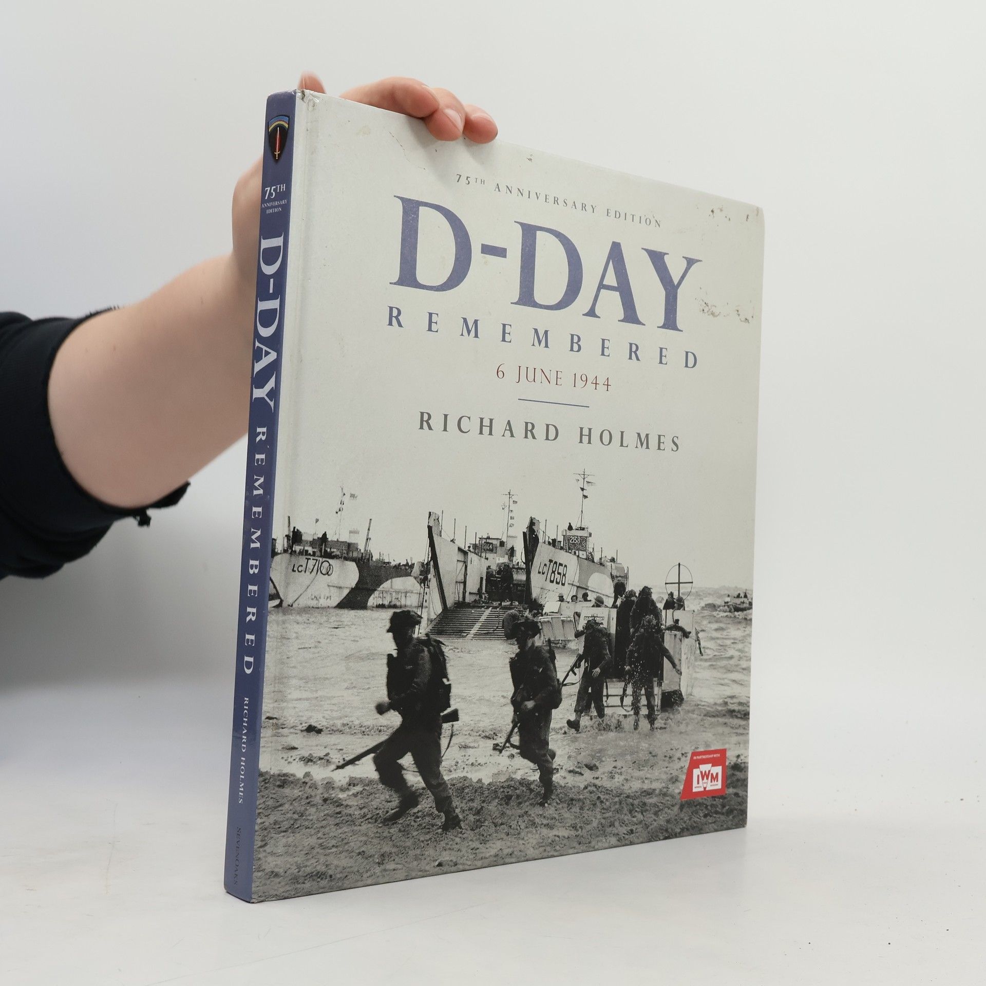 Richard Holmes D-Day Remembered