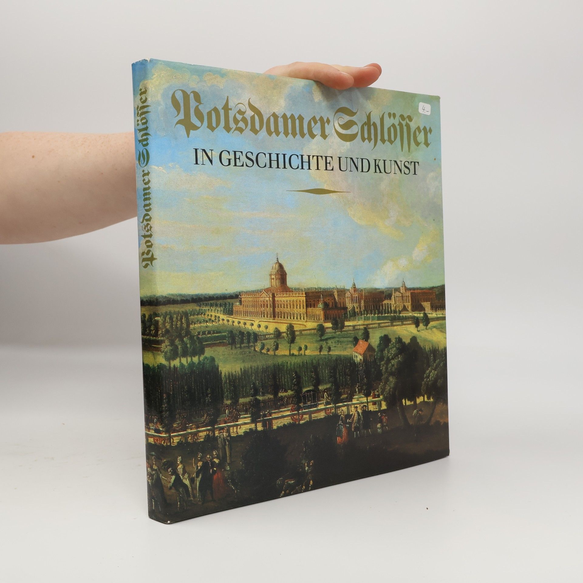 Udo Dräger Potsdamer Schlösser in Geschichte und Kunst