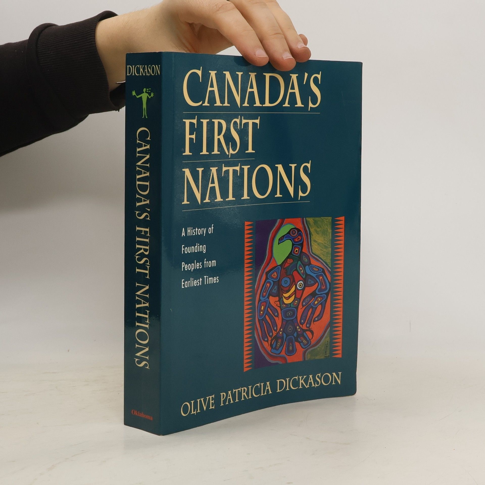 Olive Patricia Dickason Canada's First Nations