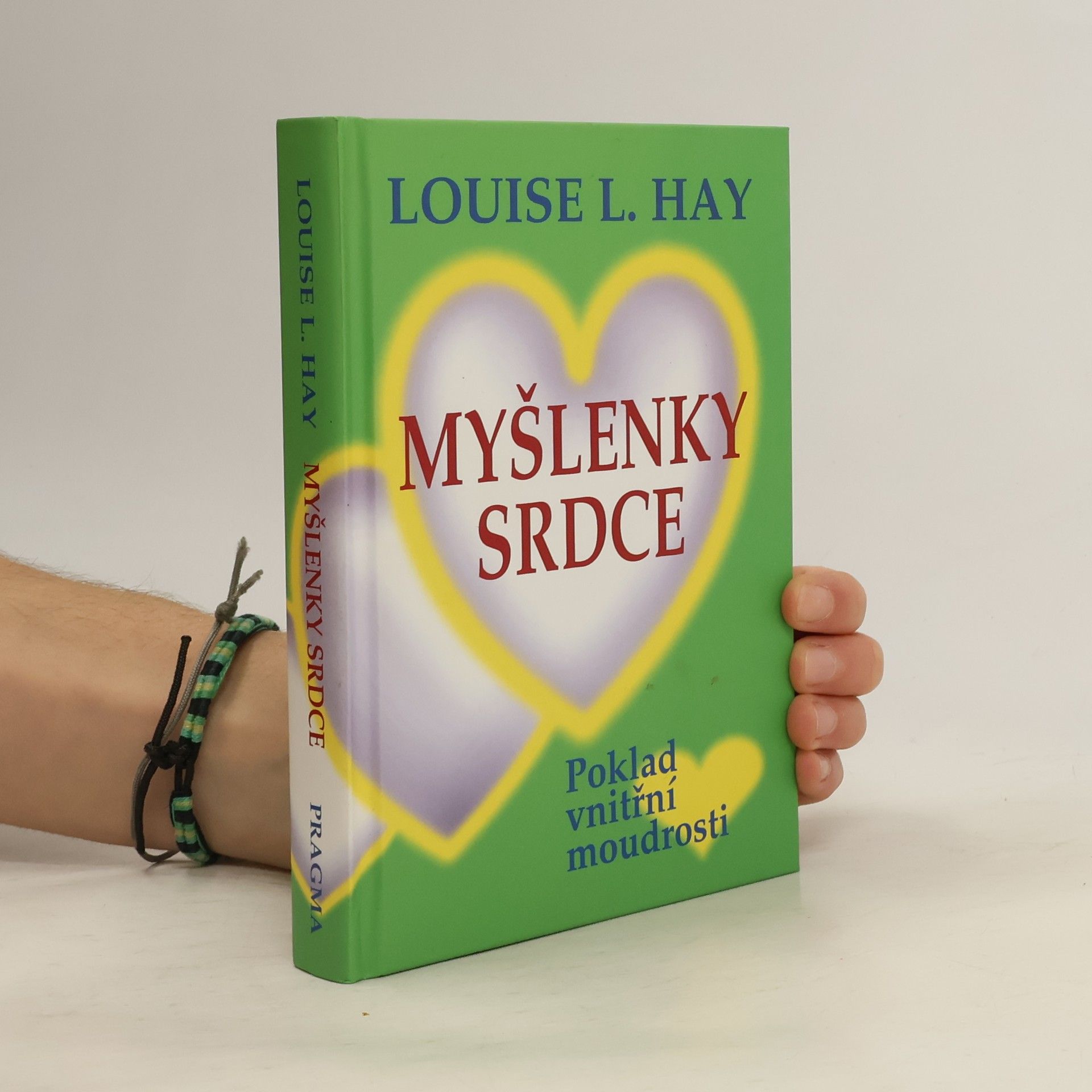 Louise Lynn Hay Myšlenky srdce