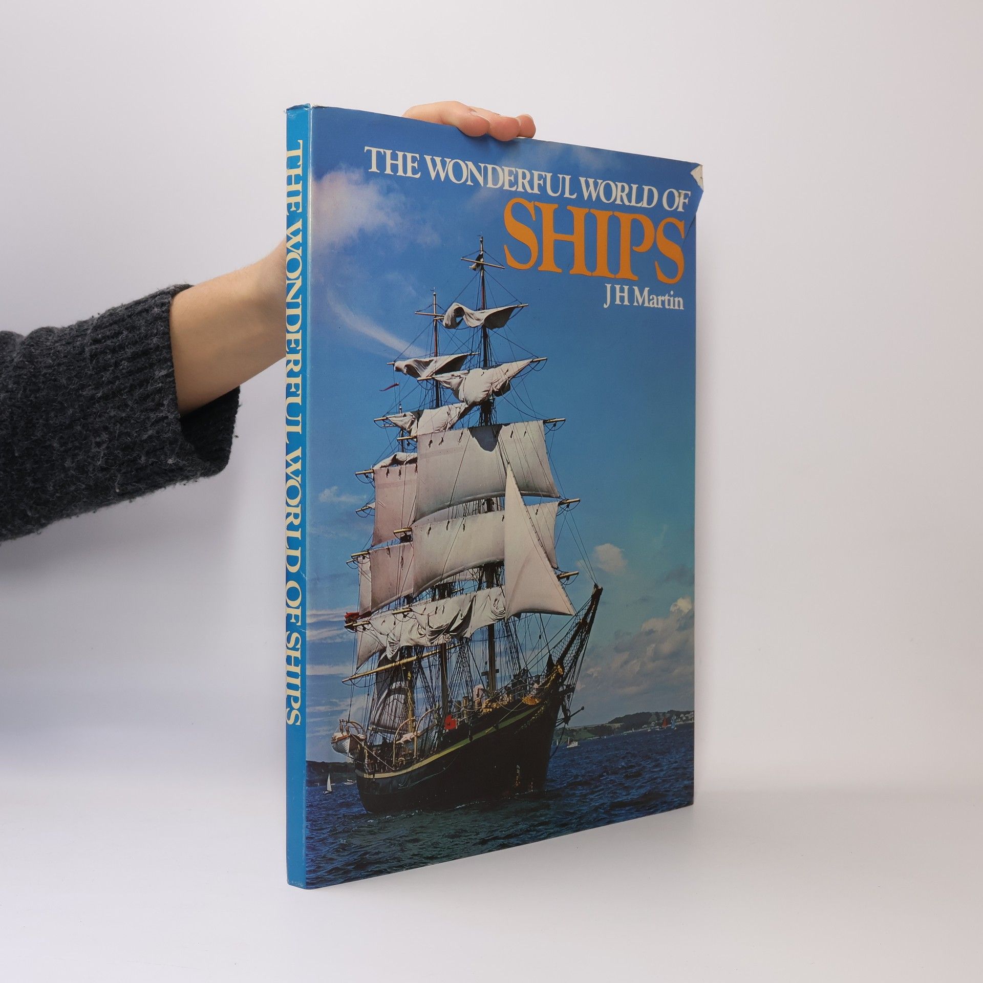 J. H. Martin The Wonderful World of Ships