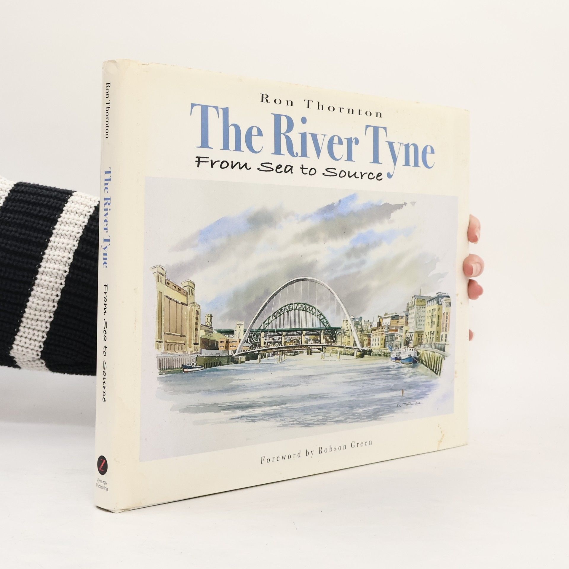 Ron Thornton The River Tyne from Sea to Source