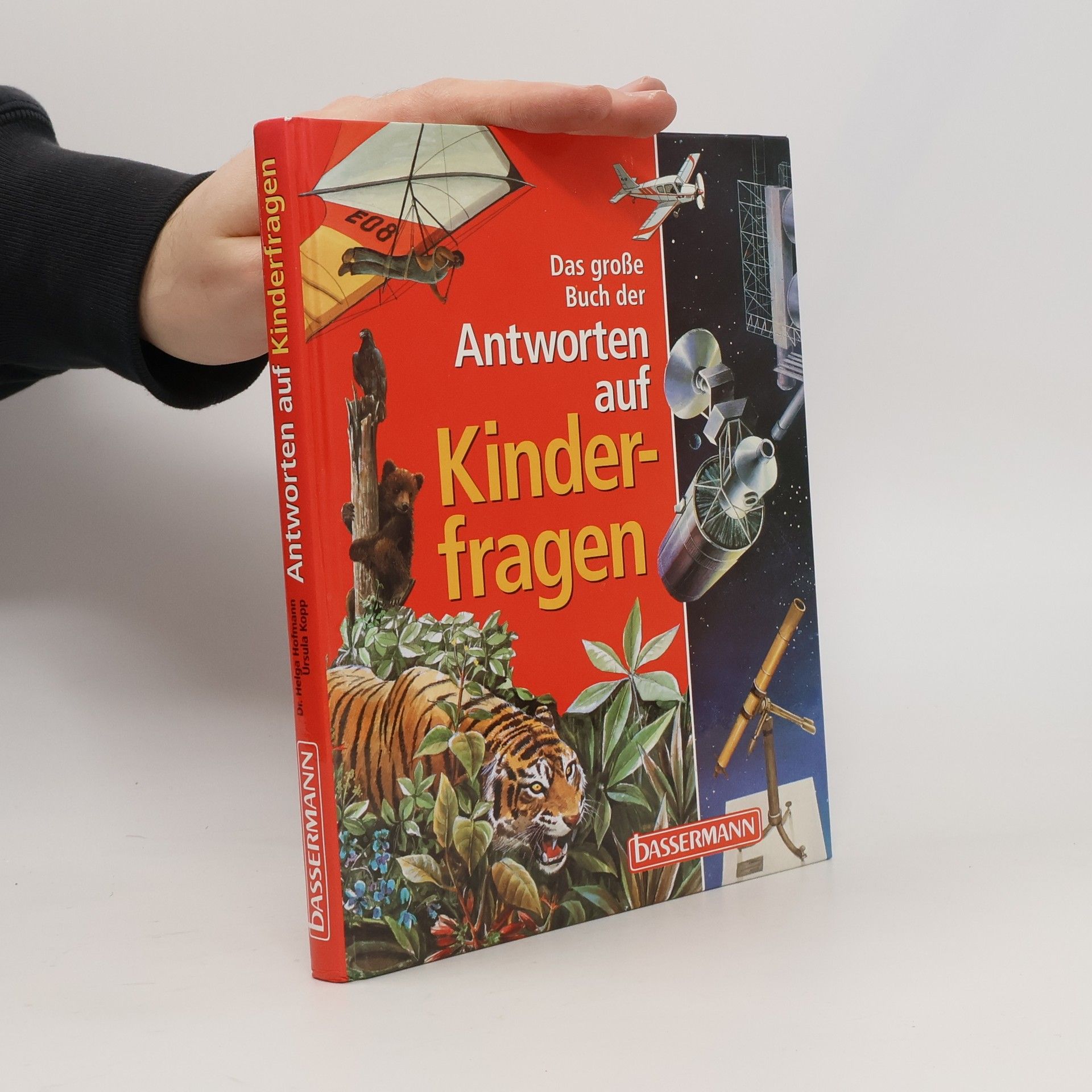 Helga Hofmann Das grosse Buch der Antworten auf Kinderfragen
